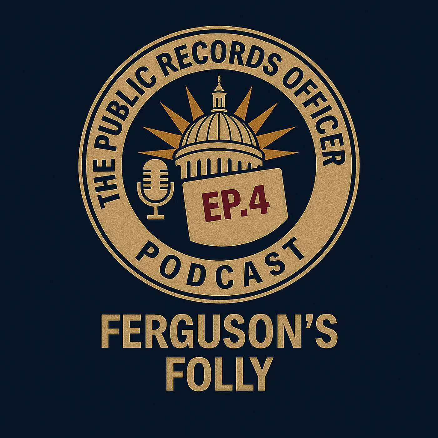 Ep. 4 Ferguson's Folly