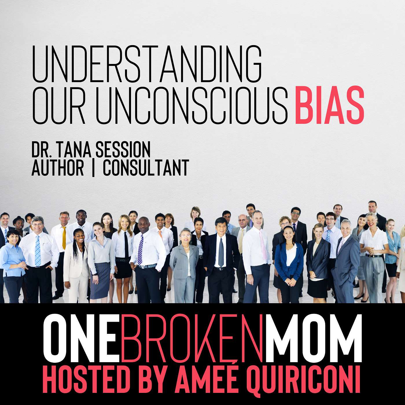 Understanding Our Unconscious Bias with Dr. Tana Session