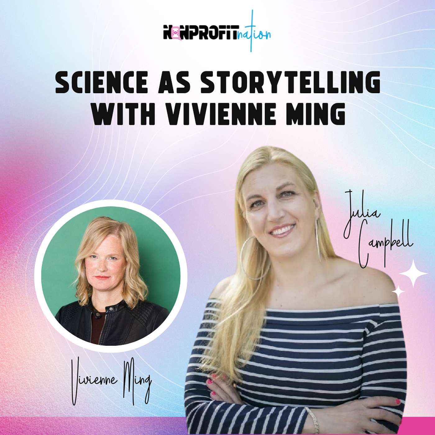 Science As Storytelling with Vivienne Ming