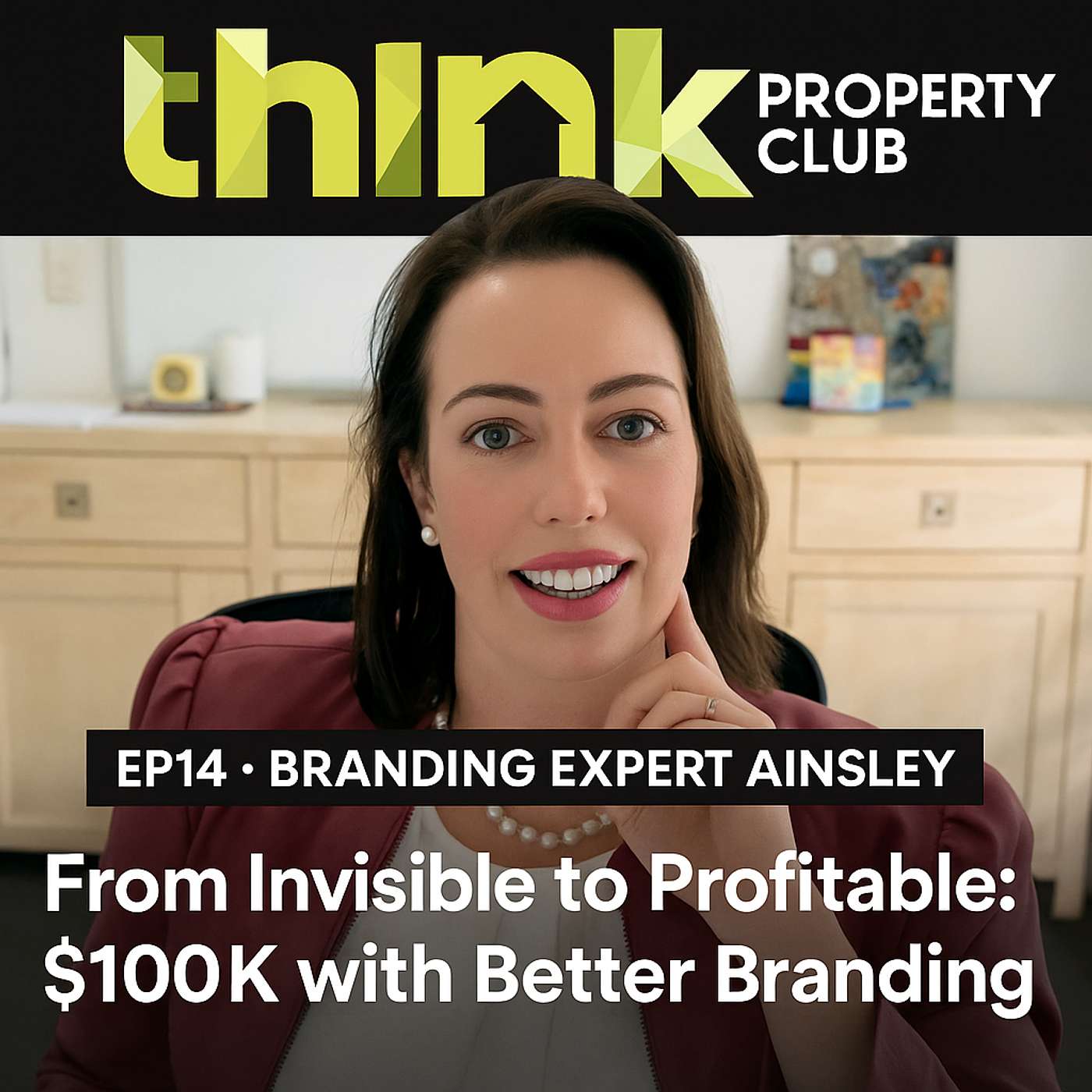 EP14  - Branding Expert Ainsley  - From Invisible to Profitable: $100K with Better Branding