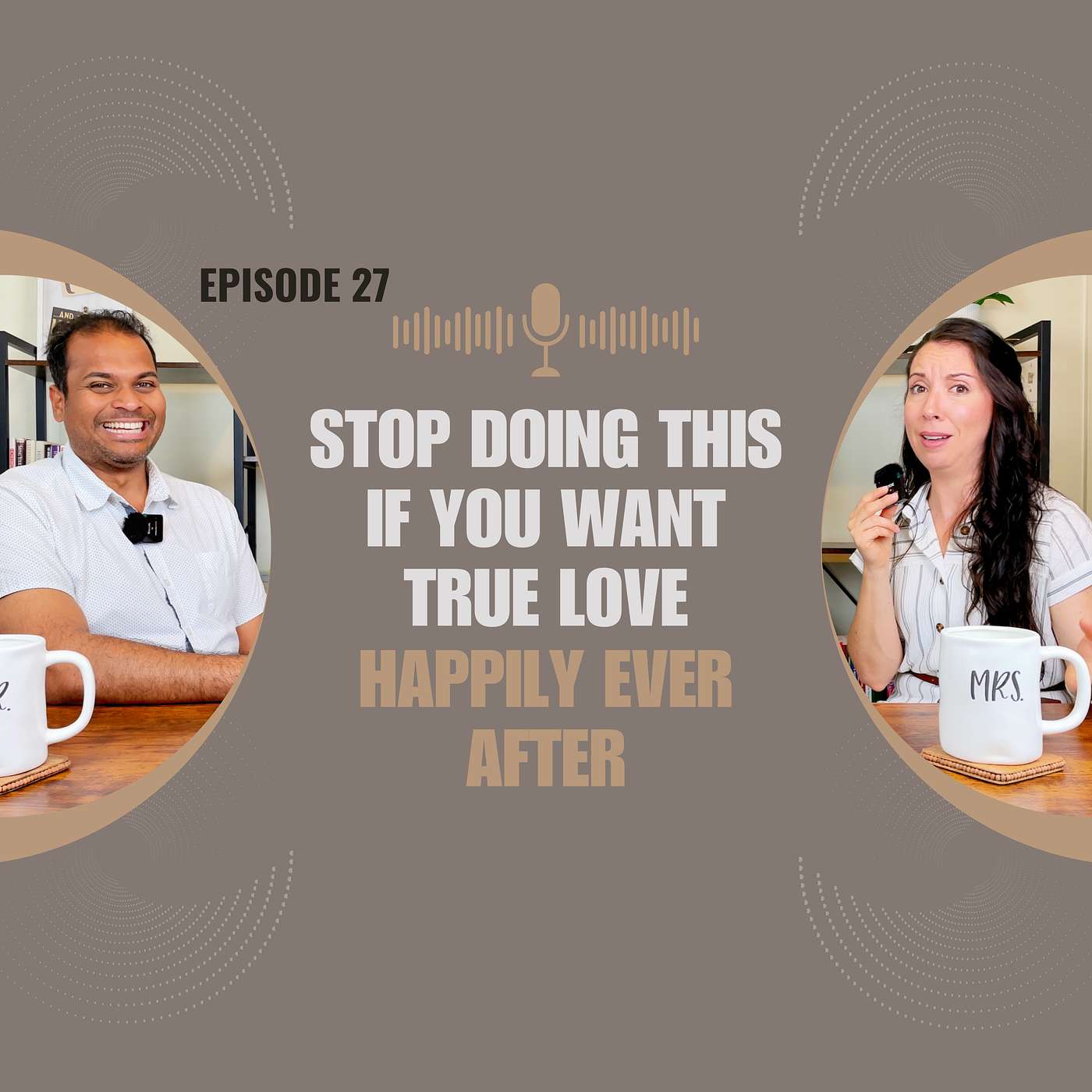 Ep 27 - Stop Doing This If You Want True Love episode artwork