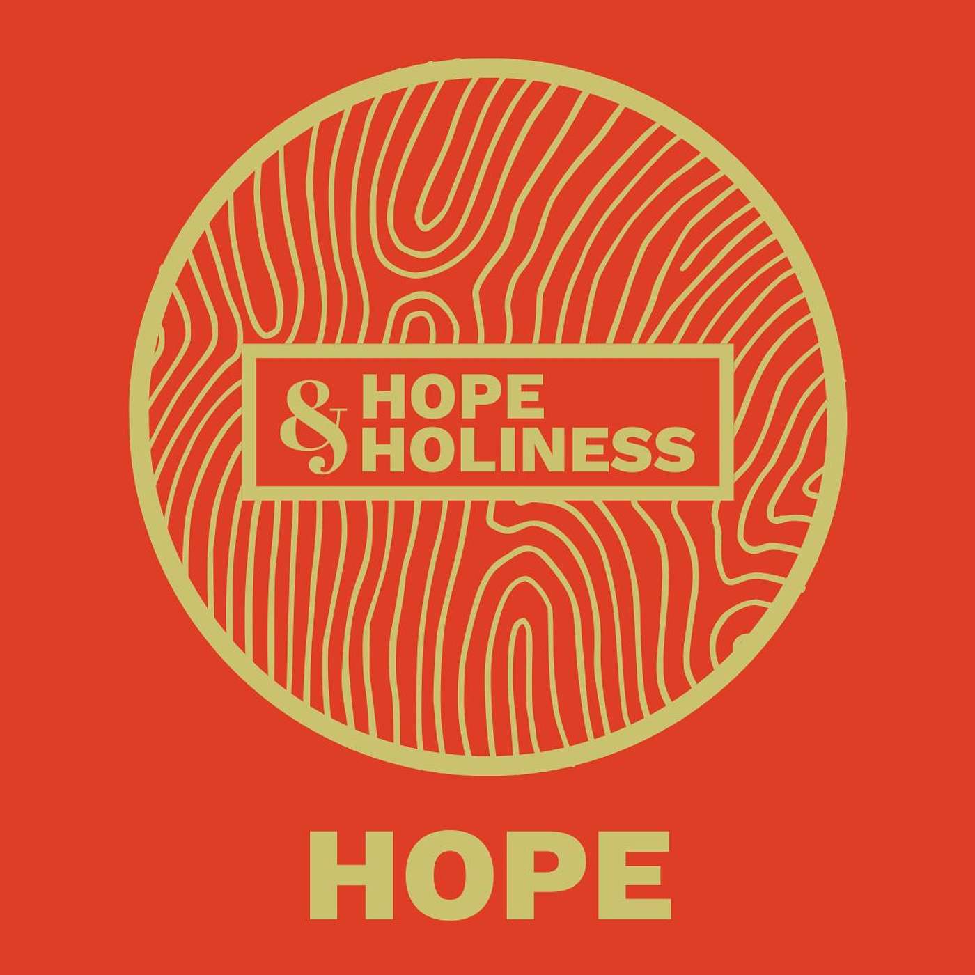 Hope and Holiness | 1 Thessalonians  | Hope episode artwork