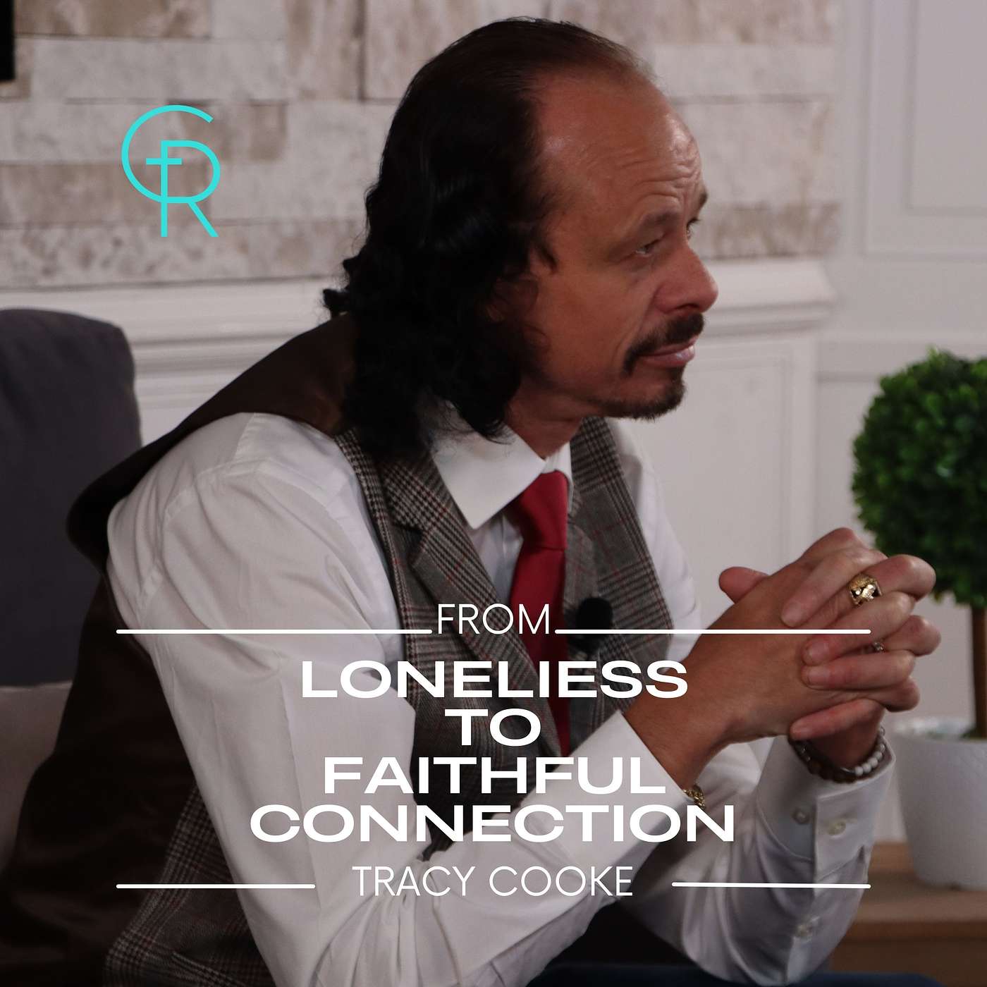 From Loneliness to Faithful Connection
