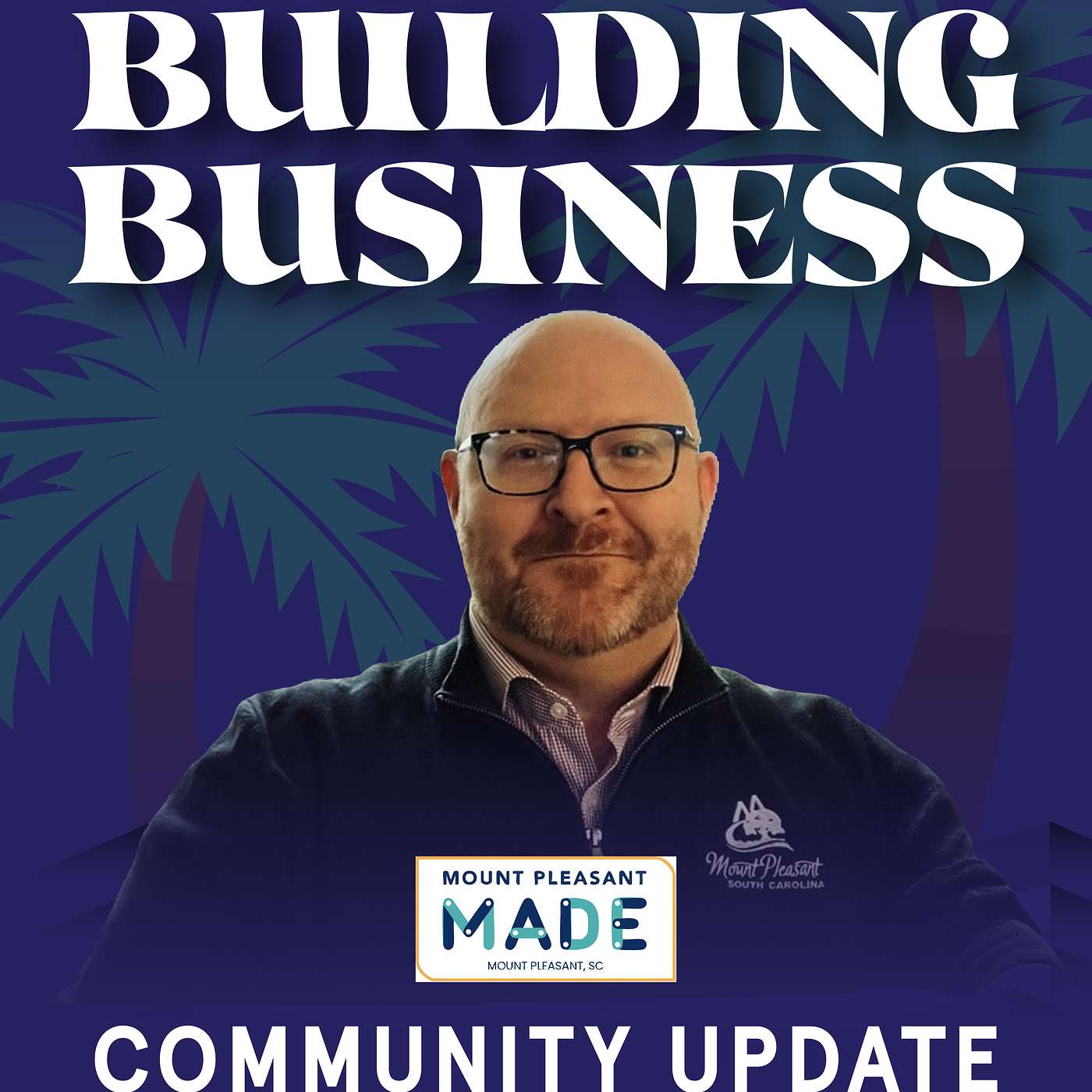 Building Business w/ the Mount Pleasant Chamber of Commerce