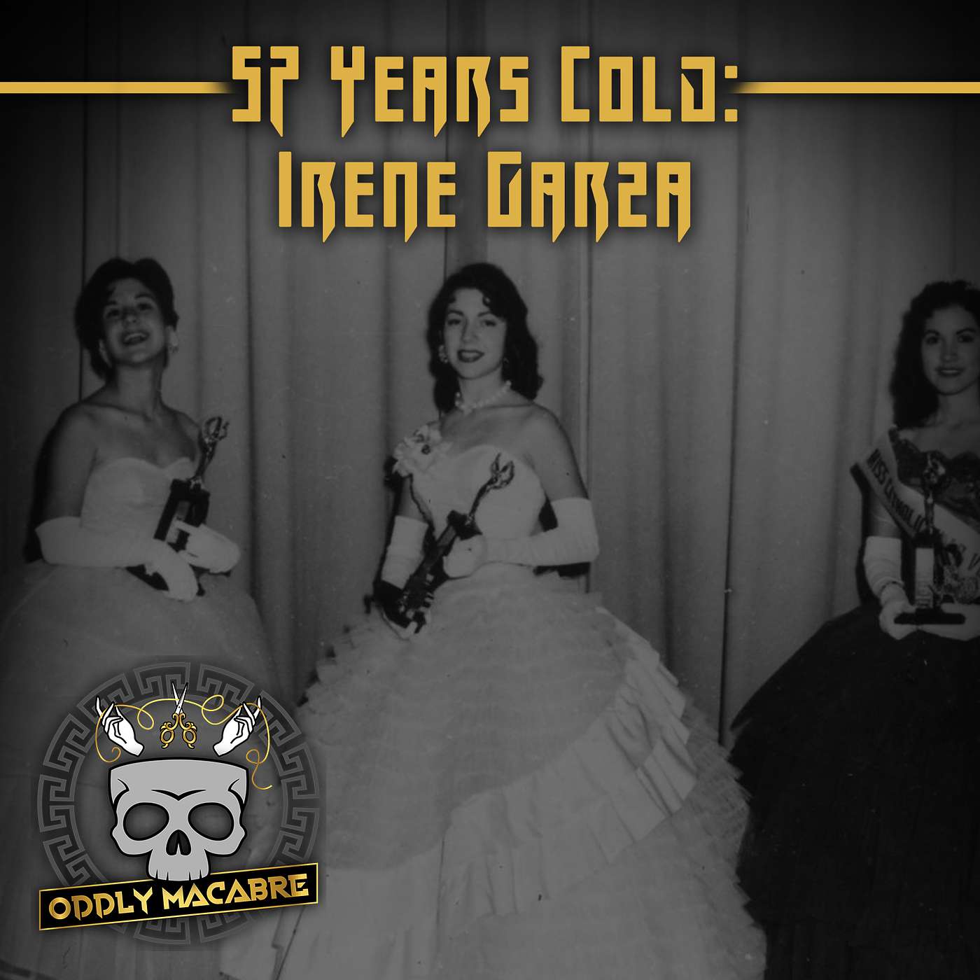 S4E79: 57 Years Cold: Irene Garza