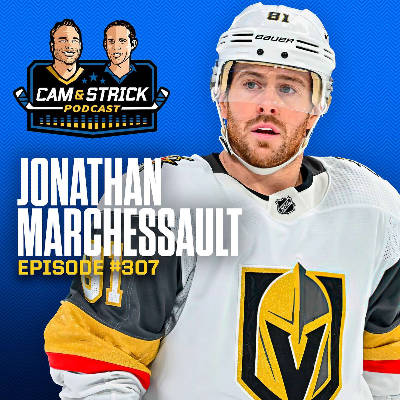 Jonathan Marchessault on The Cam & Strick Podcast