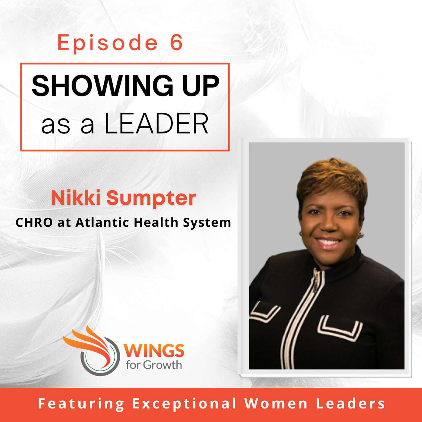 Ep.6 Nikki Sumpter, Chief Human Resource Officer at Atlantic Health System Ep.6 Nikki Sumpter, Chief Human Resource Officer at Atlantic Health System