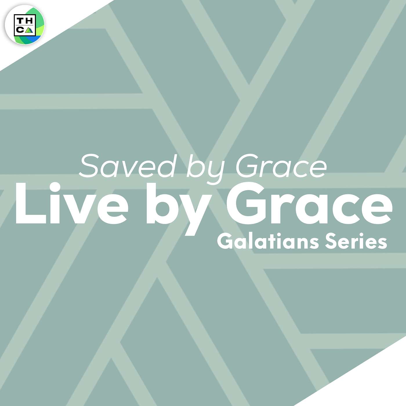 Saved by Grace, Live by Grace - Gal 3:1-14 (Feat: Cade Northcutt) episode artwork