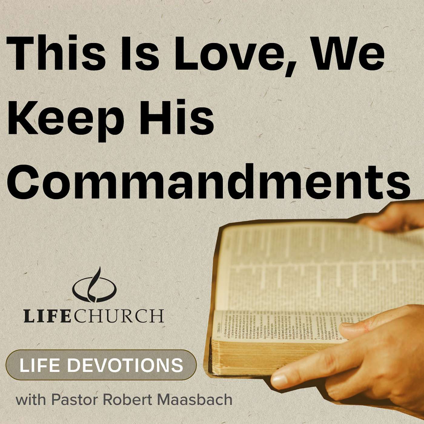 This Is Love, We Keep His Commandments - 28.8.24