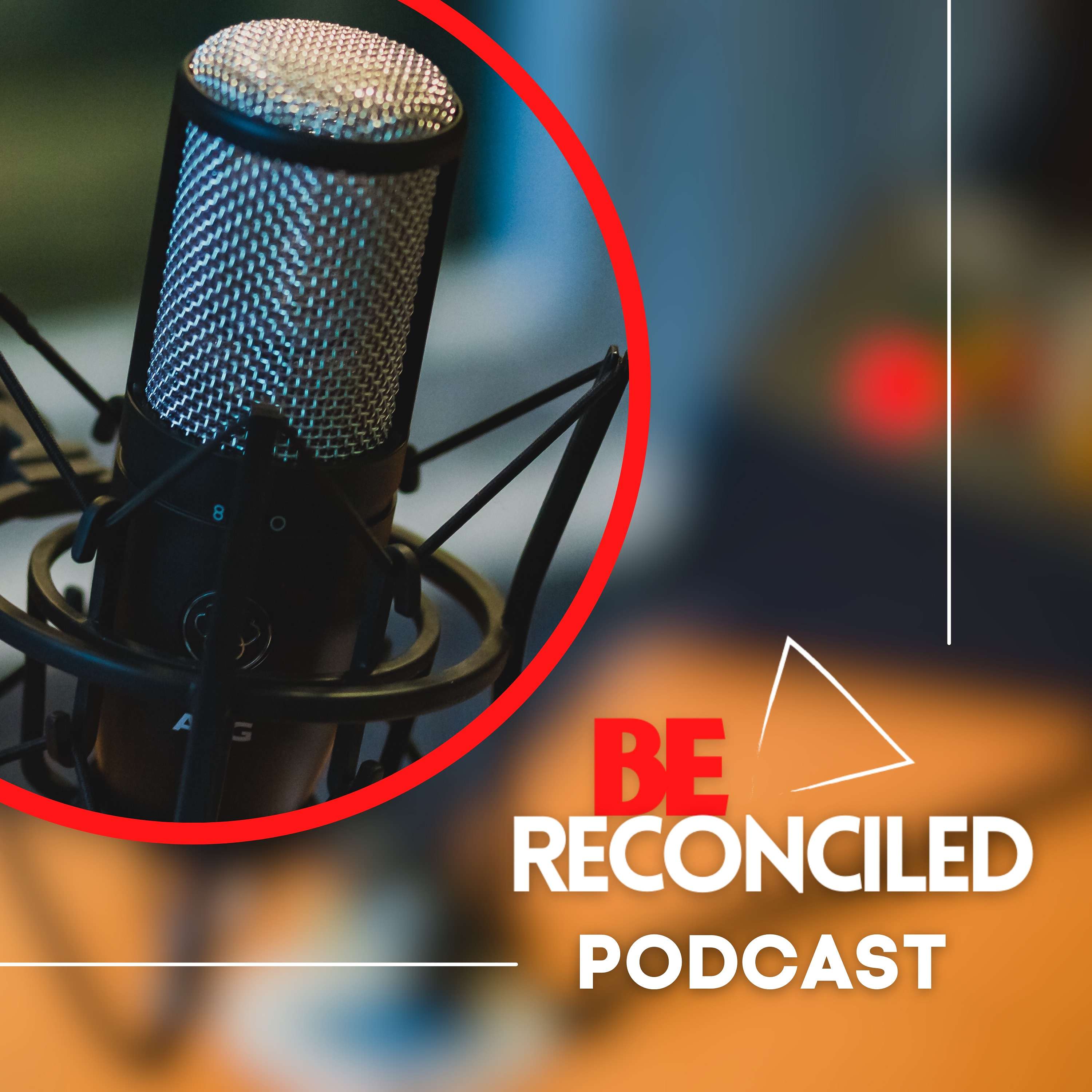 Be Reconciled Podcast Artwork