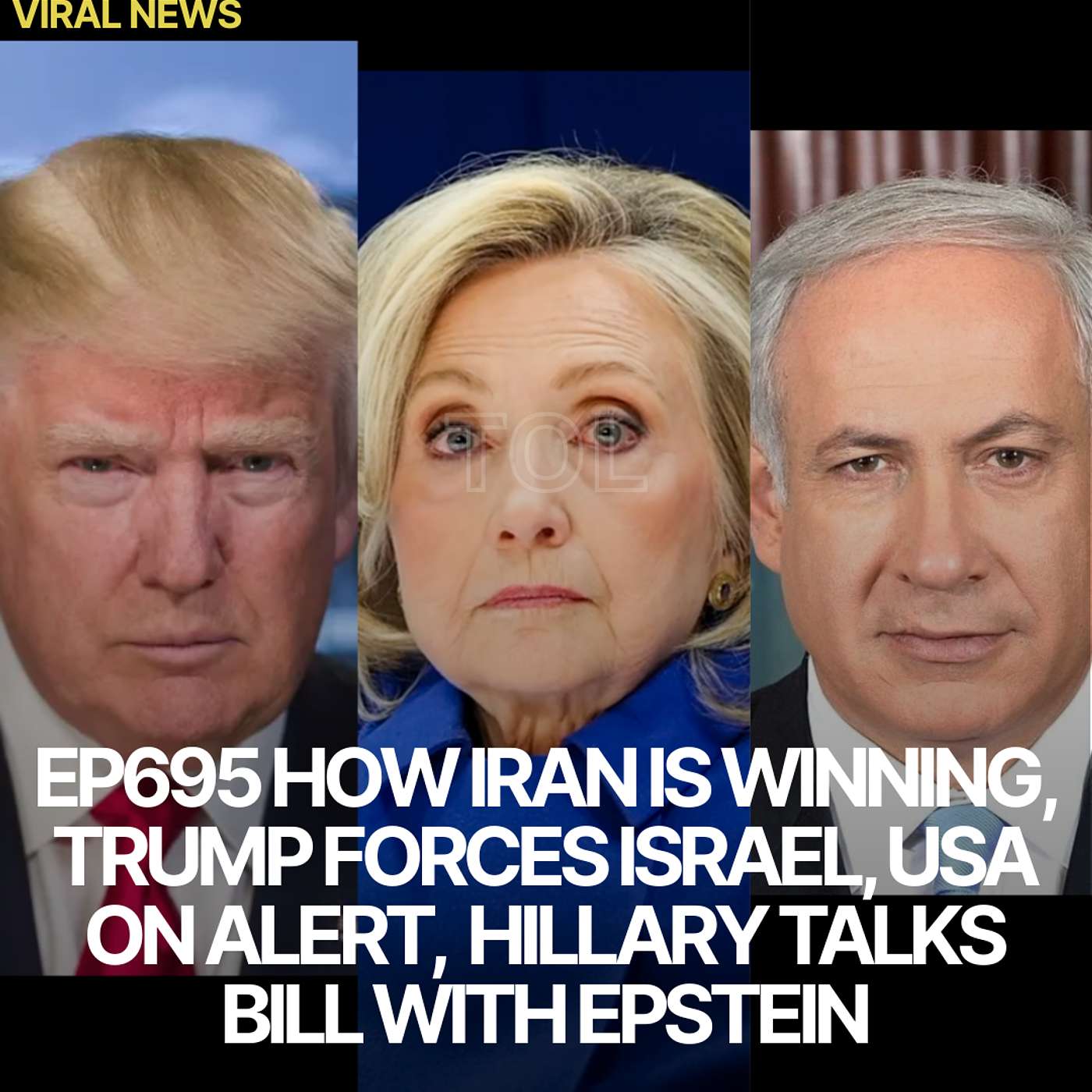 EP695 HOW IRAN IS WINNING | TRUMP FORCES ISRAEL | USA ON ALERT | HILLARY TALKS BILL WITH EPSTEIN