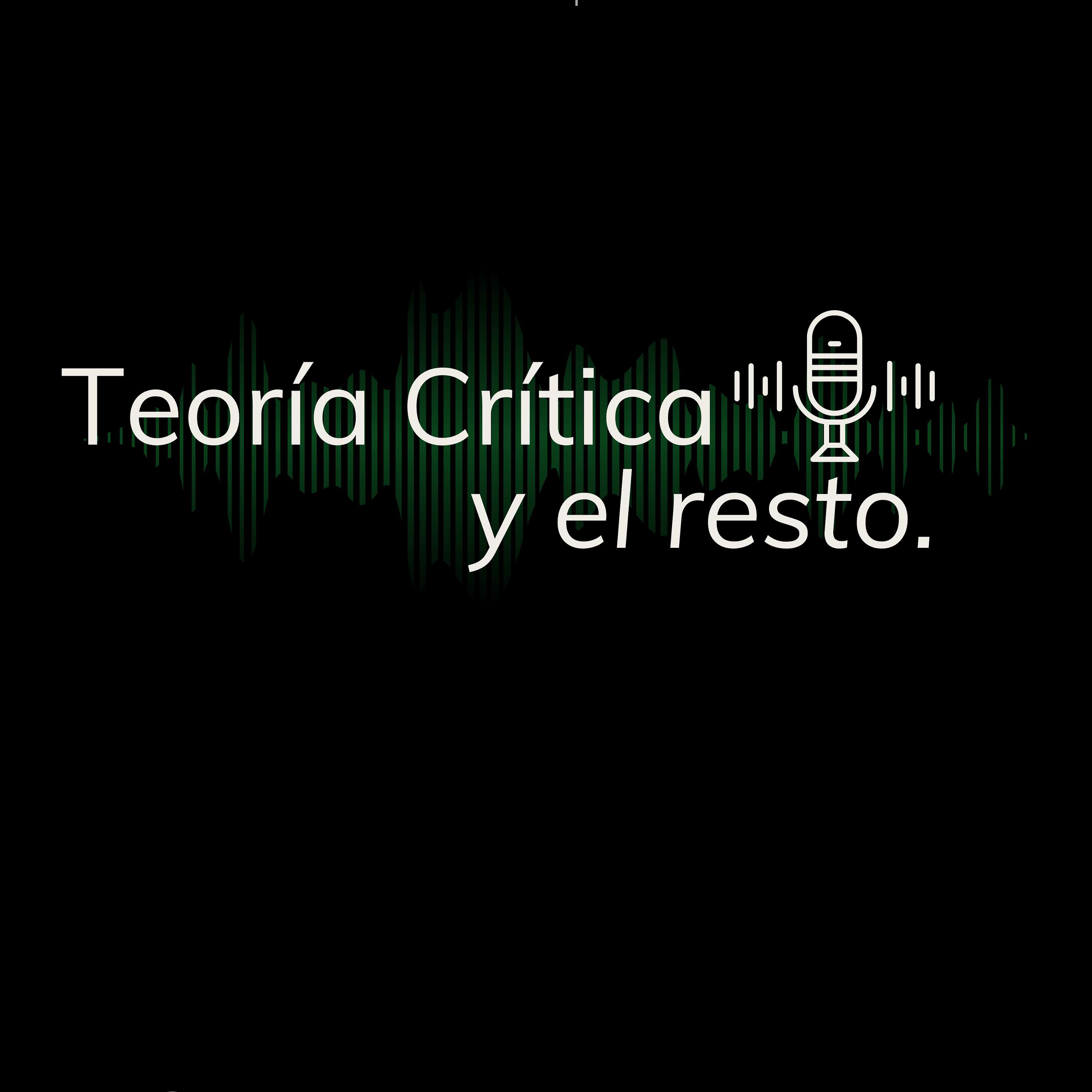 Teoría crítica y el resto
