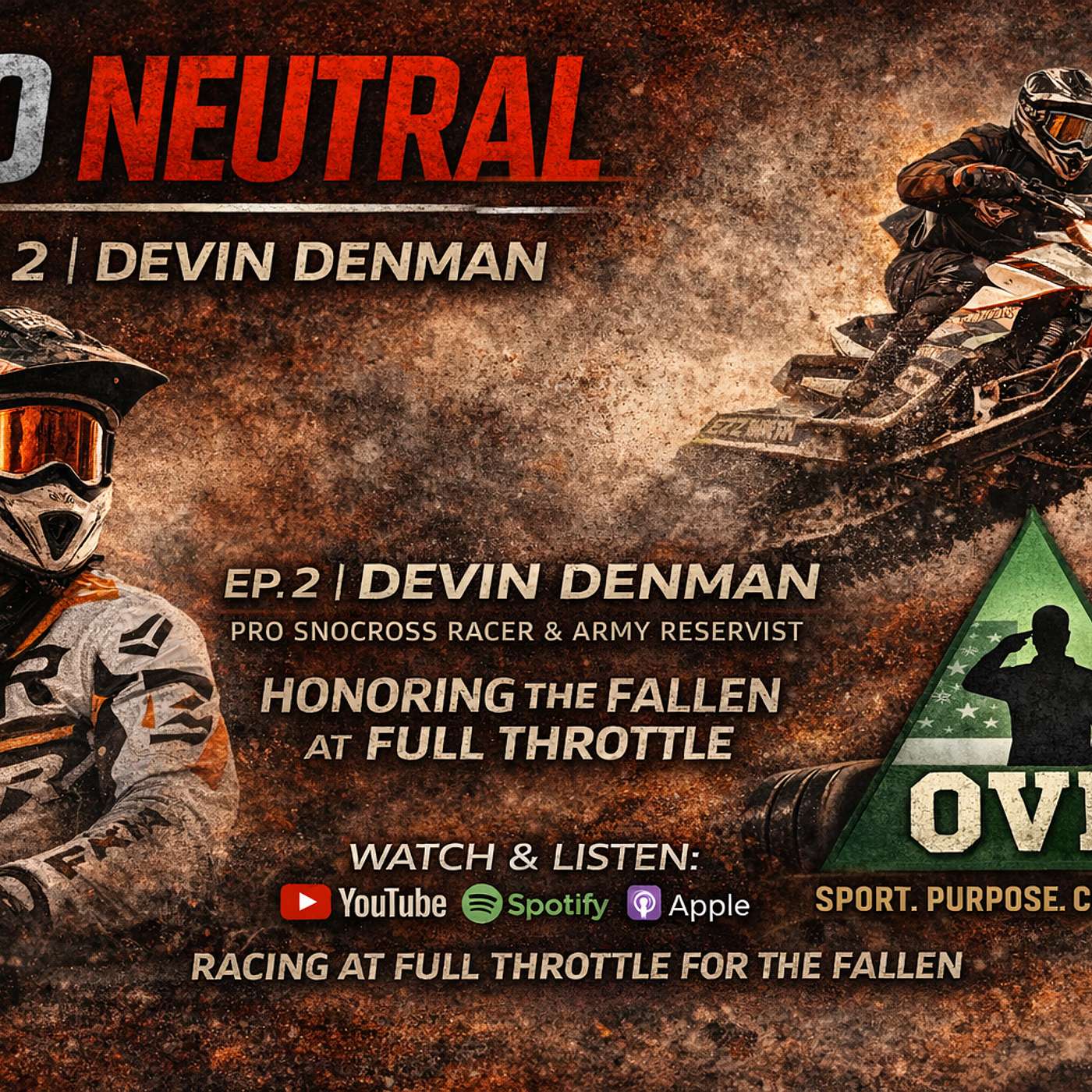 Episode 2 | Devin Denman — Pro Snocross Racer & Army Reservist Racing at Full Throttle, Honoring the Fallen and Carrying OVN’s Message of Hope episode artwork