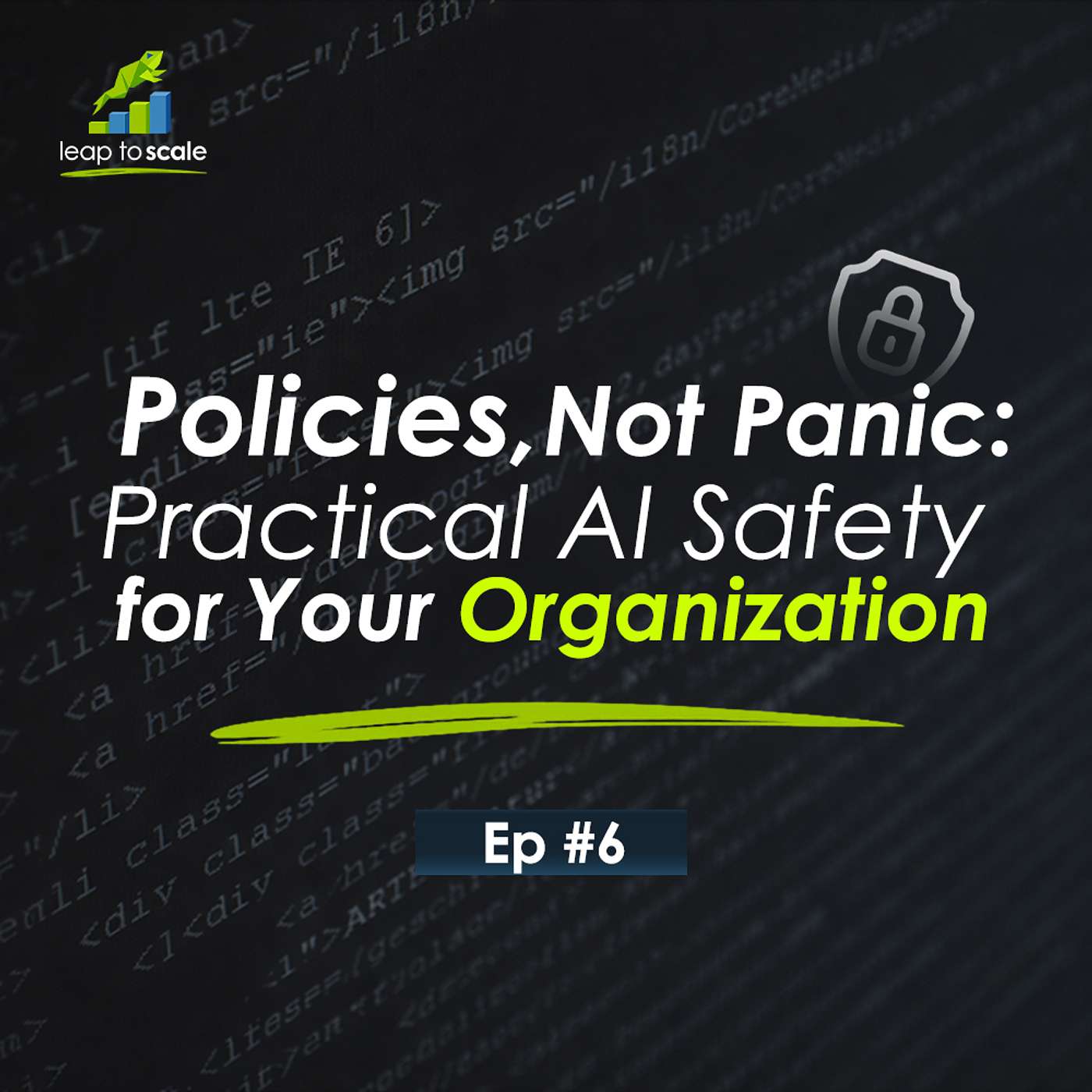 Policies, Not Panic: Practical AI Safety for Your Organization
