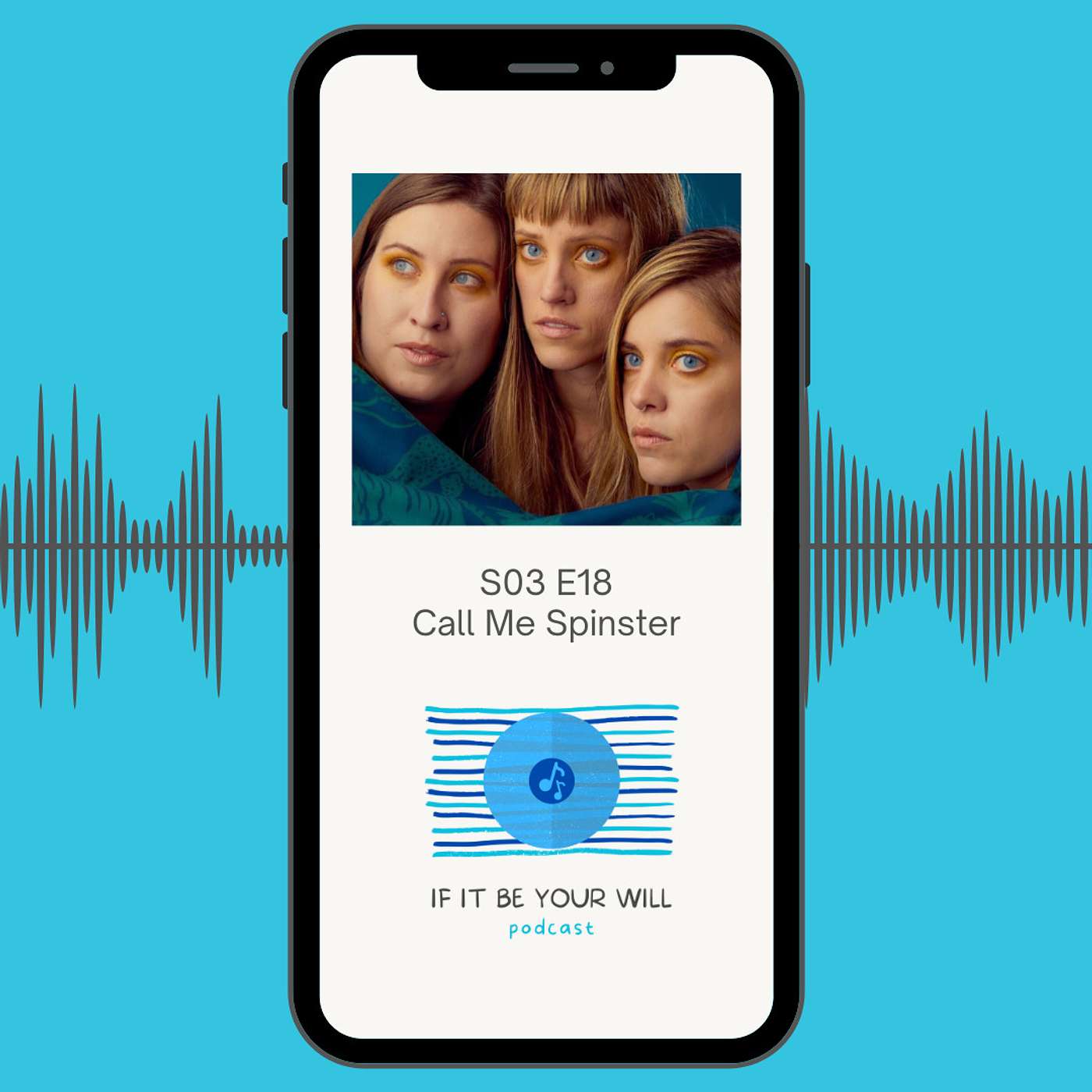 ifitbeyourwill S03 E18 • Call Me Spinster