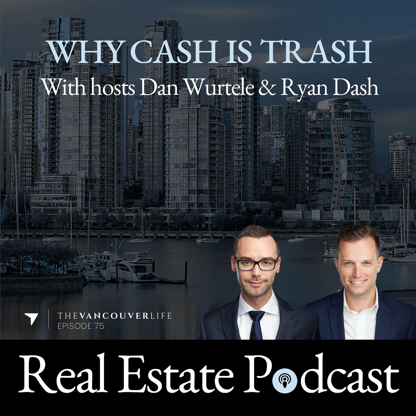 The Vancouver Life Real Estate Podcast