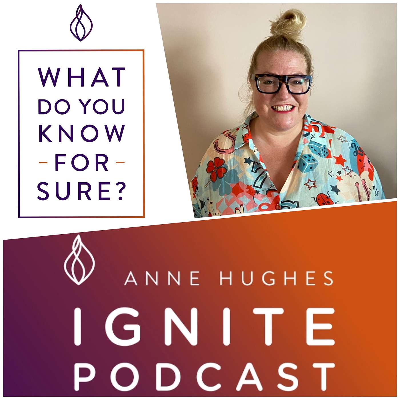 What Do You Know For Sure?