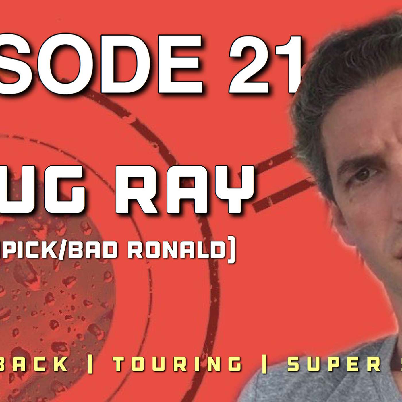 EP. 21 - Doug Ray EP. 21 - Doug Ray