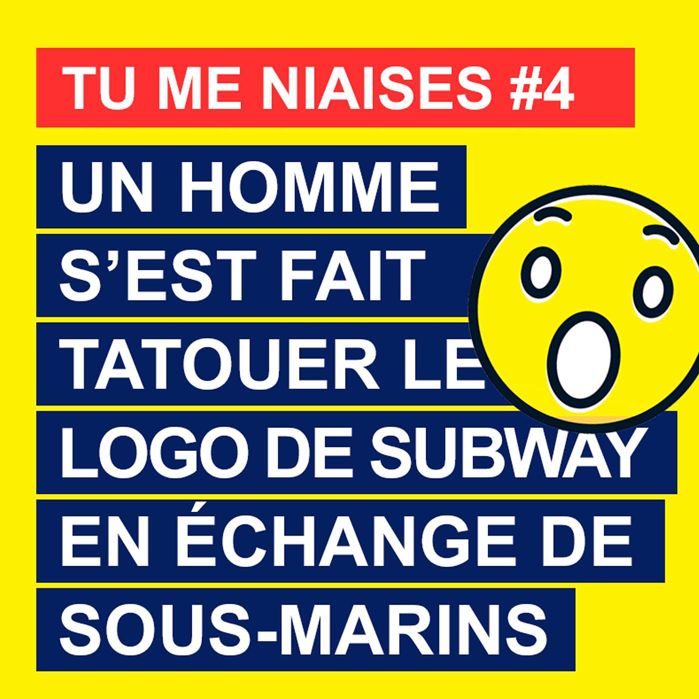 Tu me niaises #4 : Un homme s'est fait tatouer le logo de Subway en échange de sous-marins