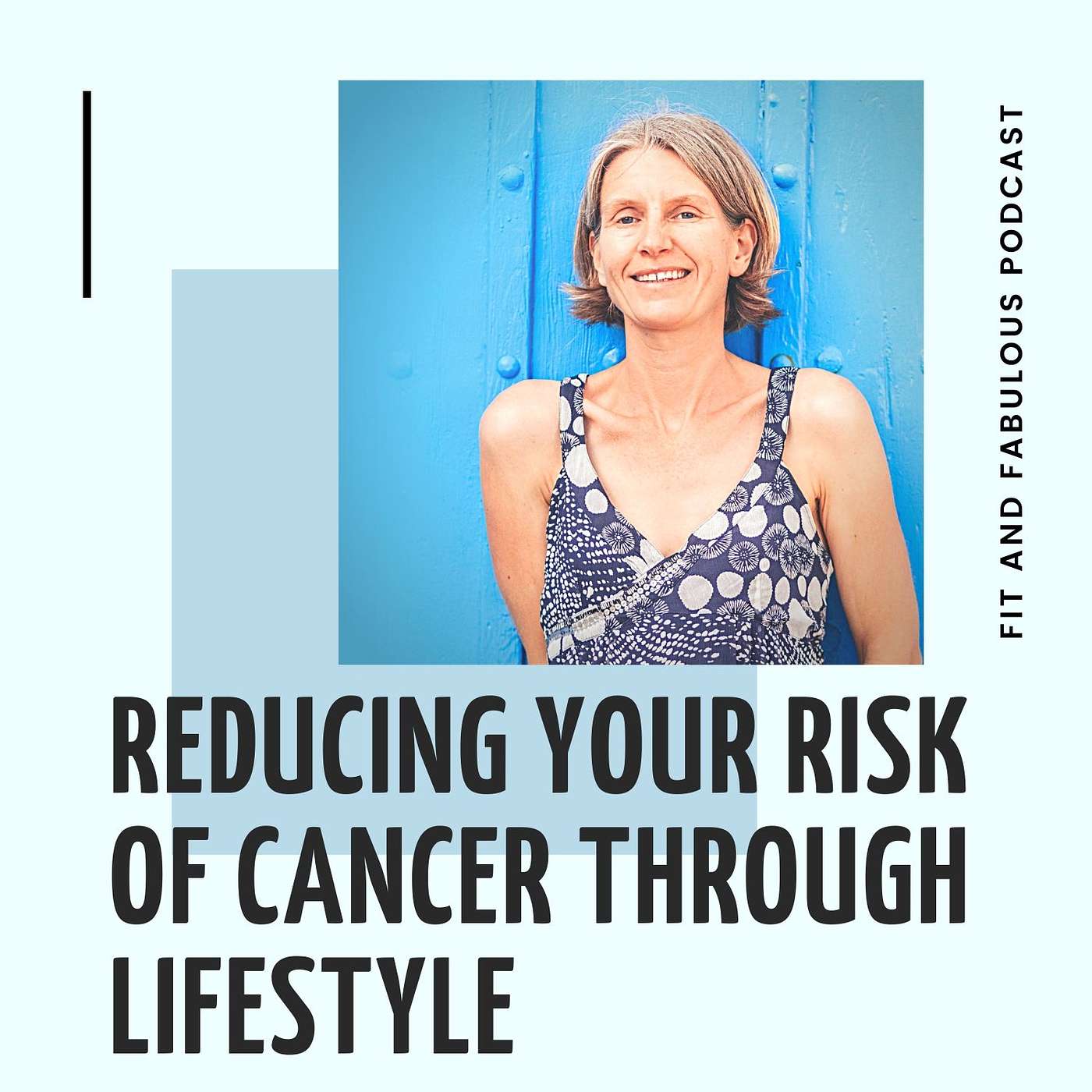 How to Reduce Your Risk of Cancer With Lifestyle. Episode 13 episode artwork