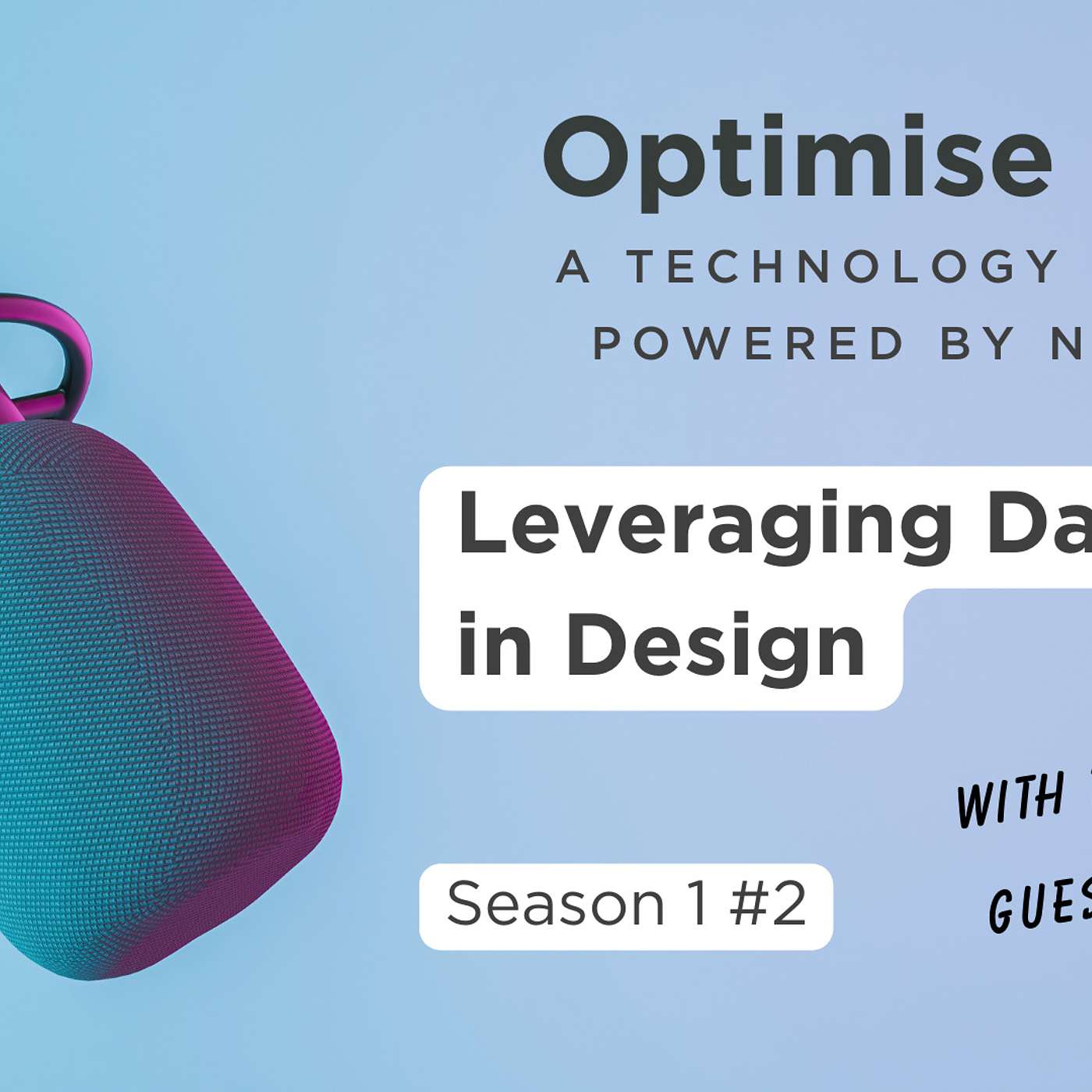 Optimise et al - a technology podcast powered by Naviate