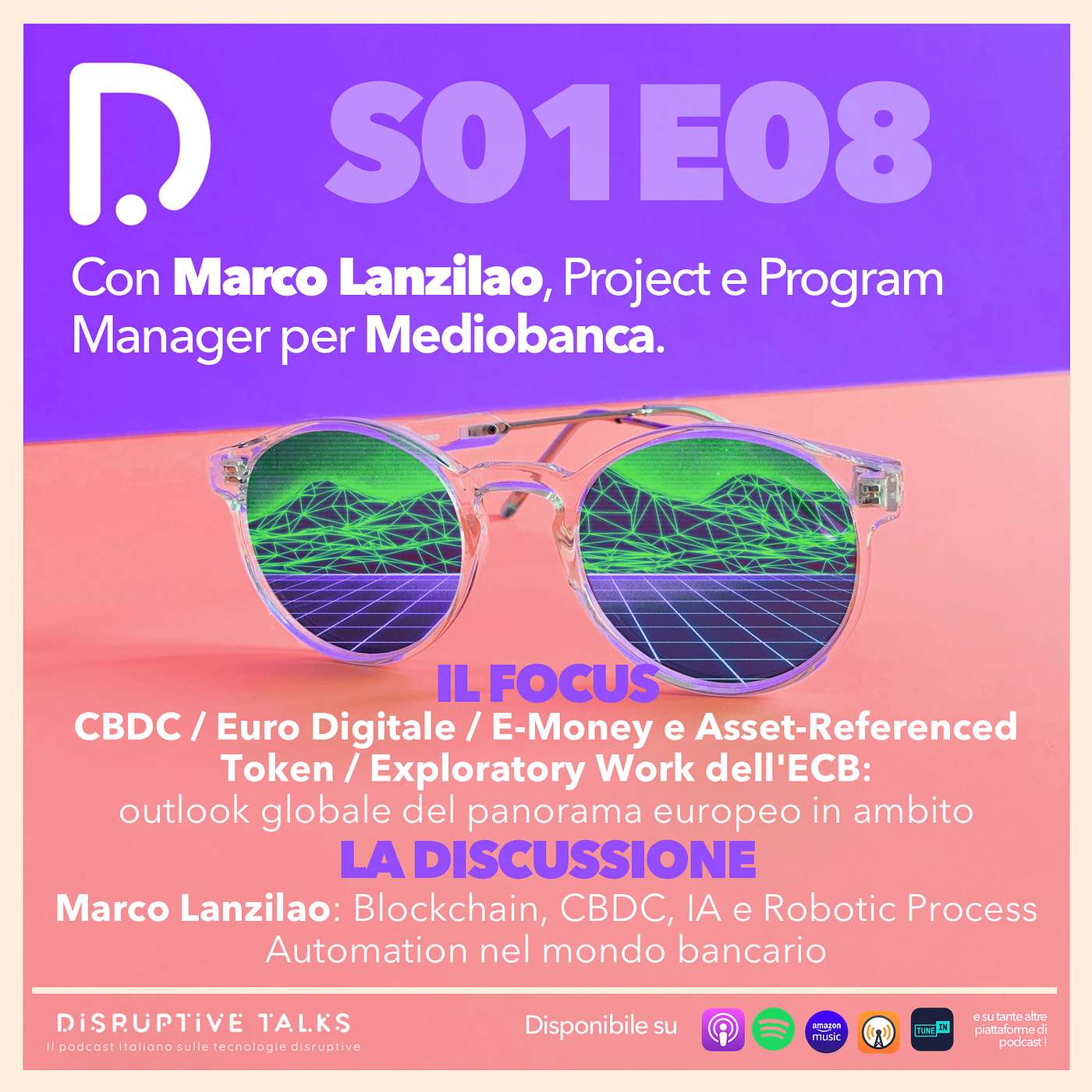 Disruptive Talks: il podcast italiano sulle tecnologie emergenti e sulla zetetica (scetticismo scientifico)