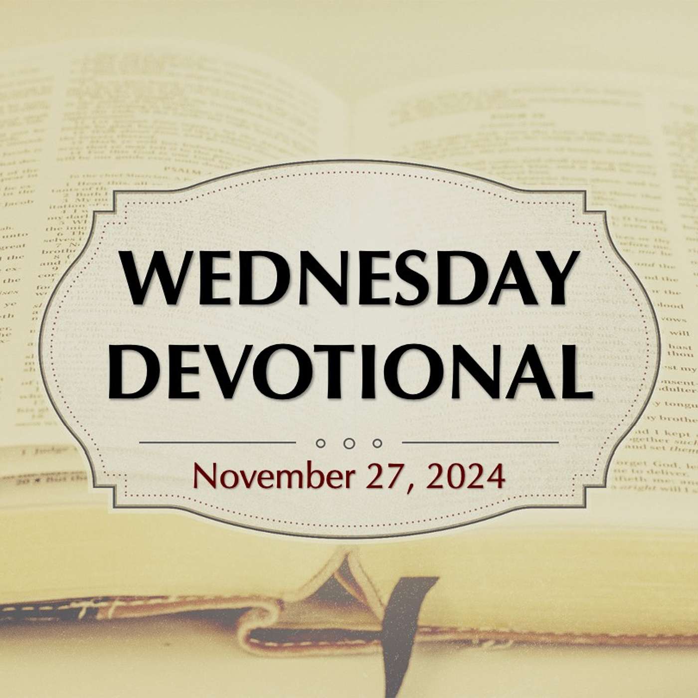 WEDNESDAY DEVOTIONAL: Gratitude In All Circumstances | 10-27-24