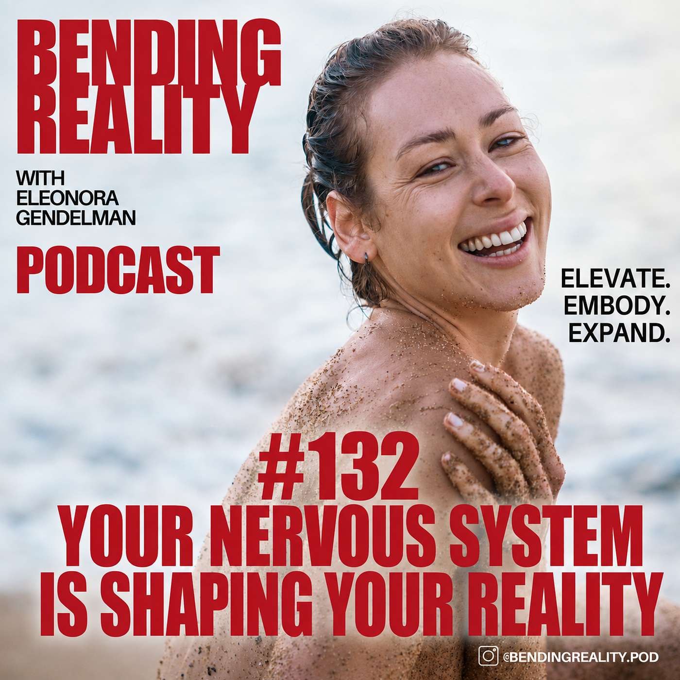 BR #132 Your Nervous System Is Shaping Your Reality episode artwork