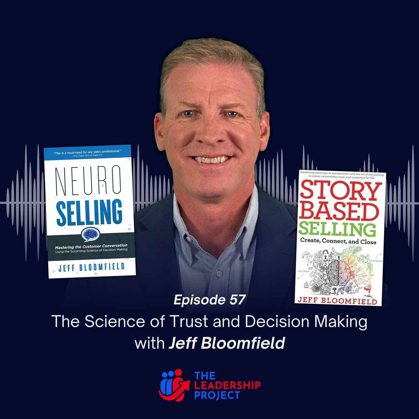 057. The Science of Trust and Decision Making with Jeff Bloomfield