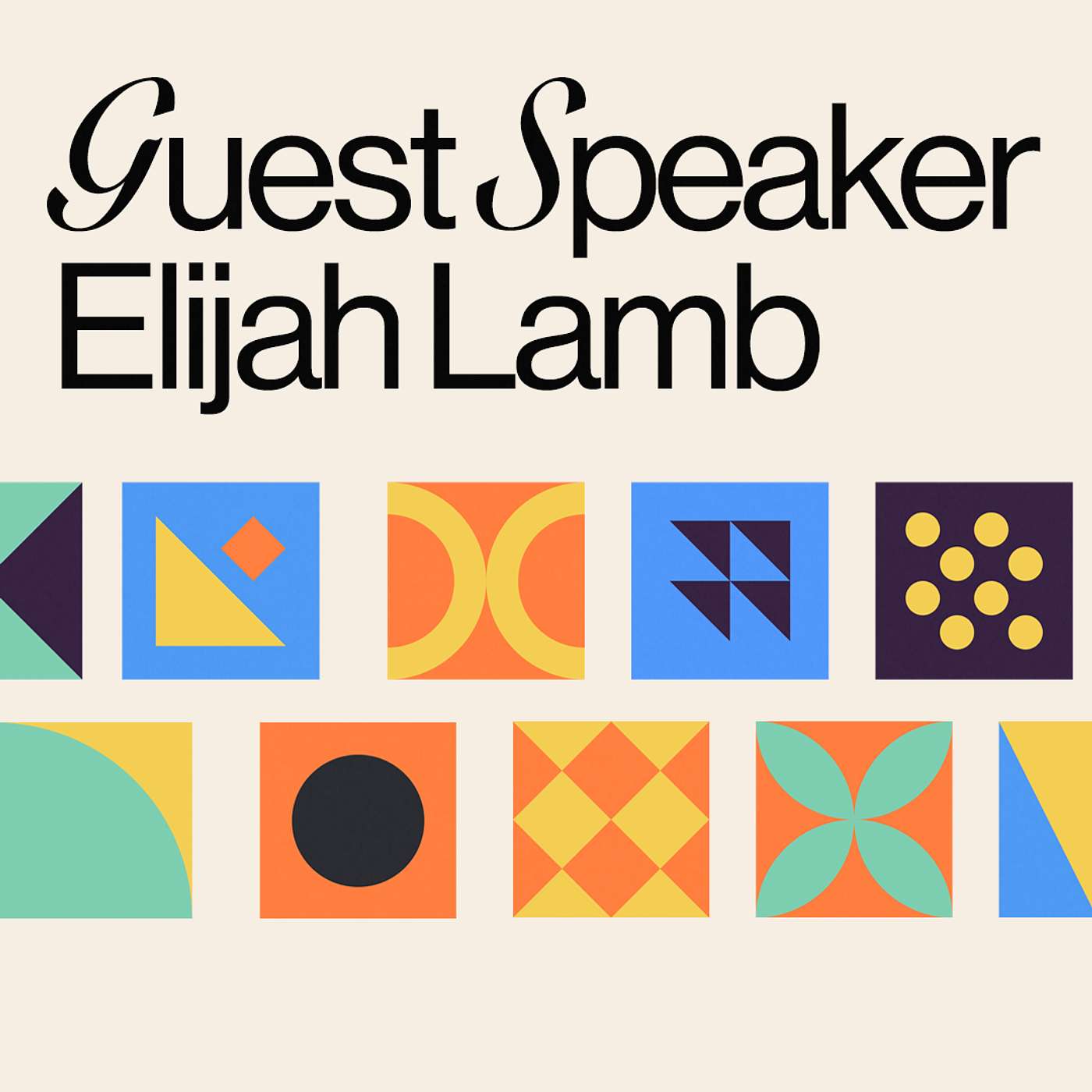 Guest Speaker | Elijah Lamb