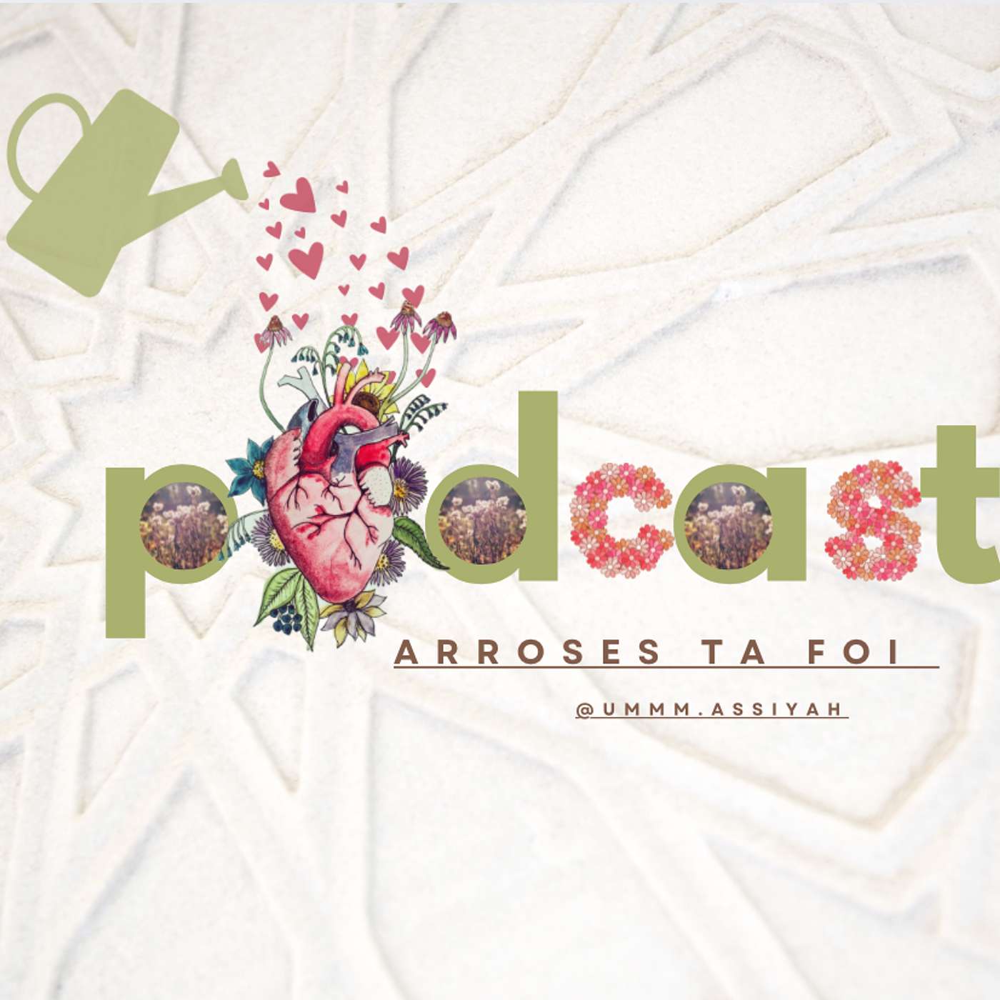 Podcast de Arroses Ta Foi 🌷