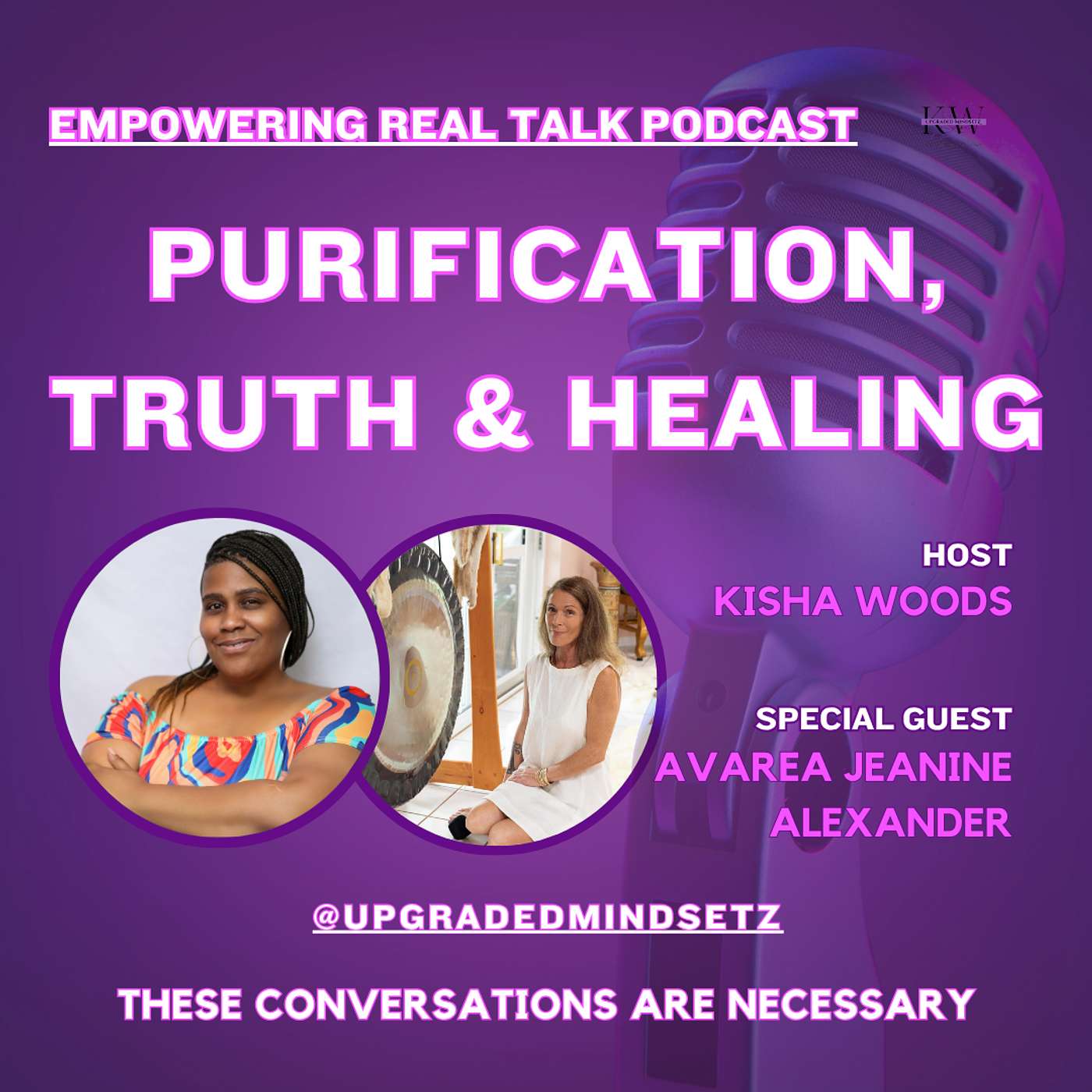Unlocking Personal Power | Purification, Truth & Healing
