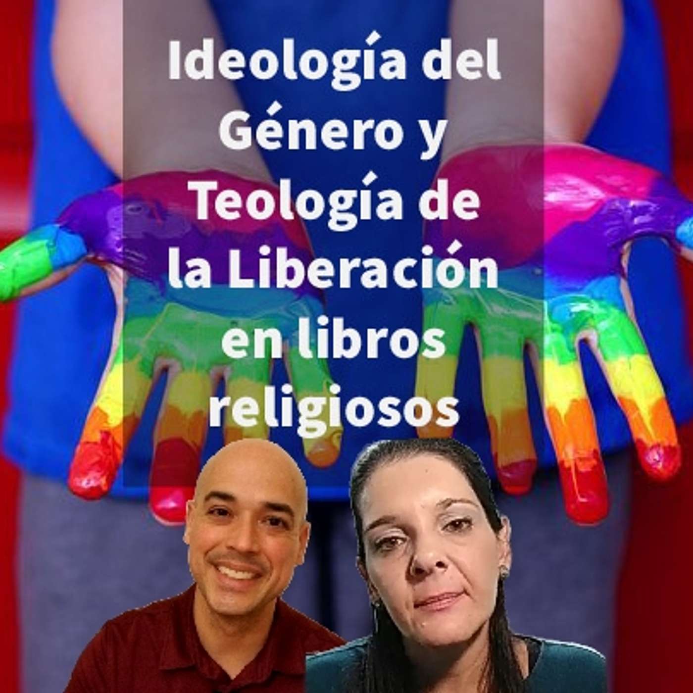 Episodio 370: 🤫 Ideología de Género y Teología de Liberación Marxista en libros Religiosos 😤 episode artwork