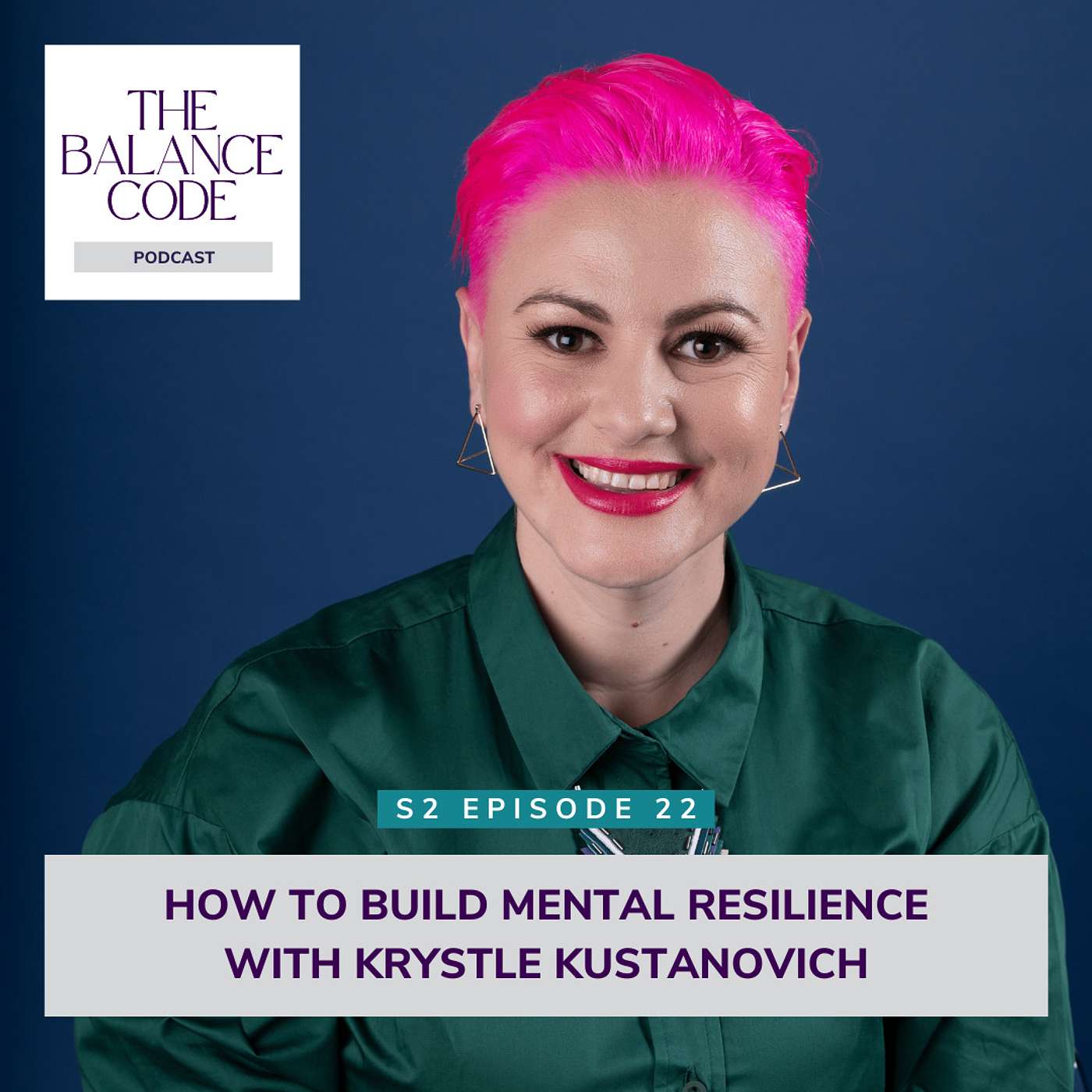 How to Build Mental Resilience with Krystle Kustanovich