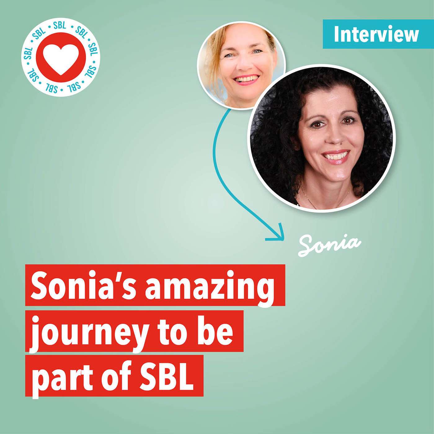 Interview with our facilitator Sonia - it’s an amazing journey to be part of SBL