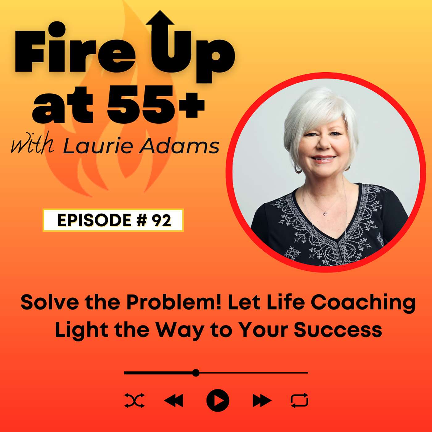 92. Solve the Problem! | Let Life Coaching Light the Way to Your Success
