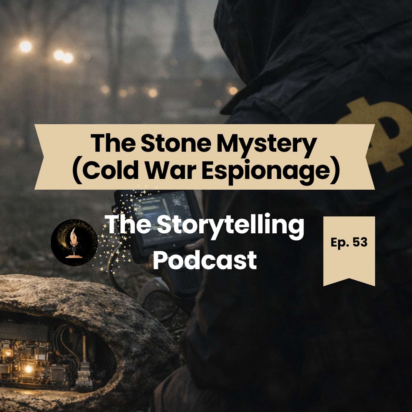 The Storytelling Podcast - Ep53 - The Stone Mystery (Cold War Espionage) episode artwork
