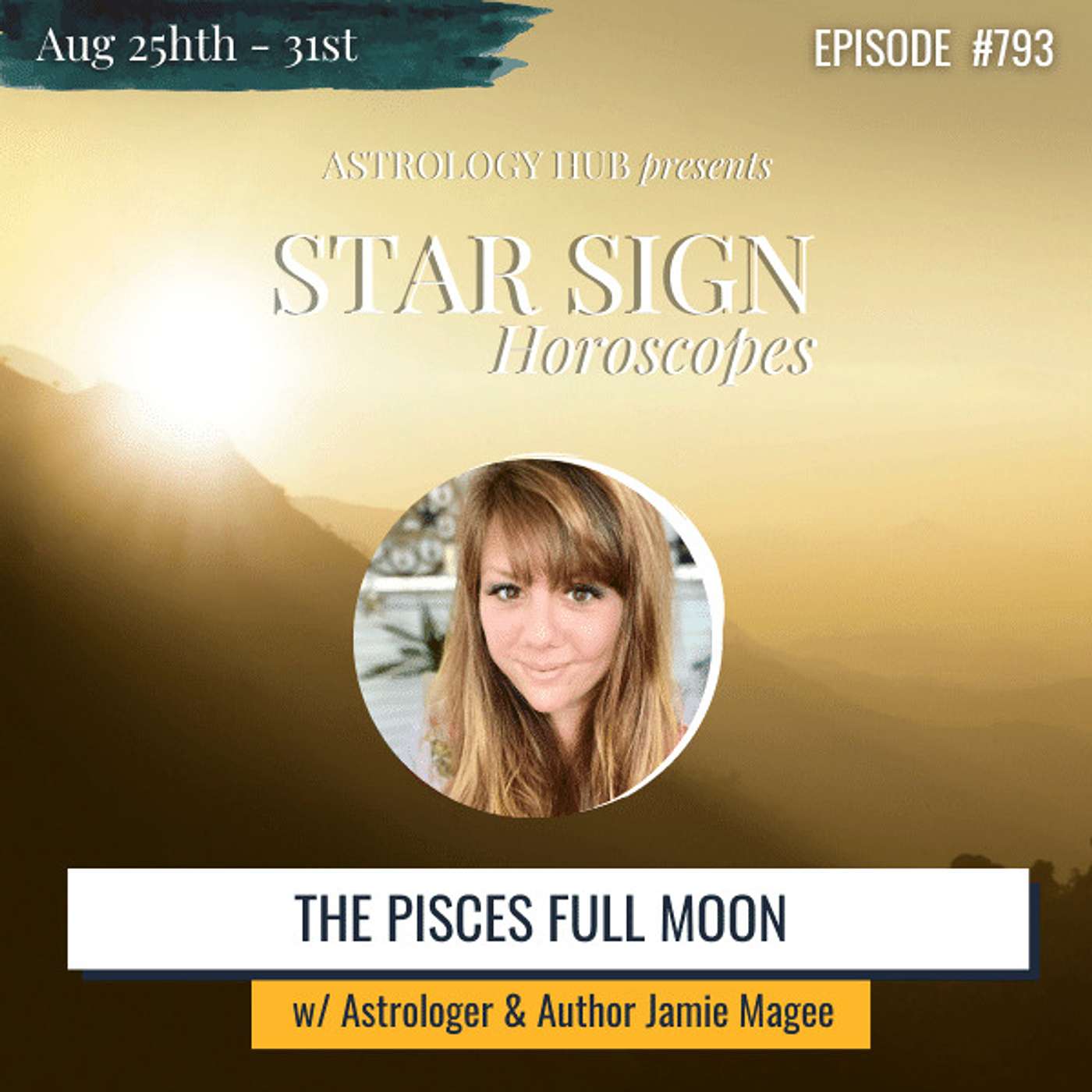 cover of episode [STAR SIGN HOROSCOPES WEEKLY] The Pisces Full Moon w/ Jamie Magee