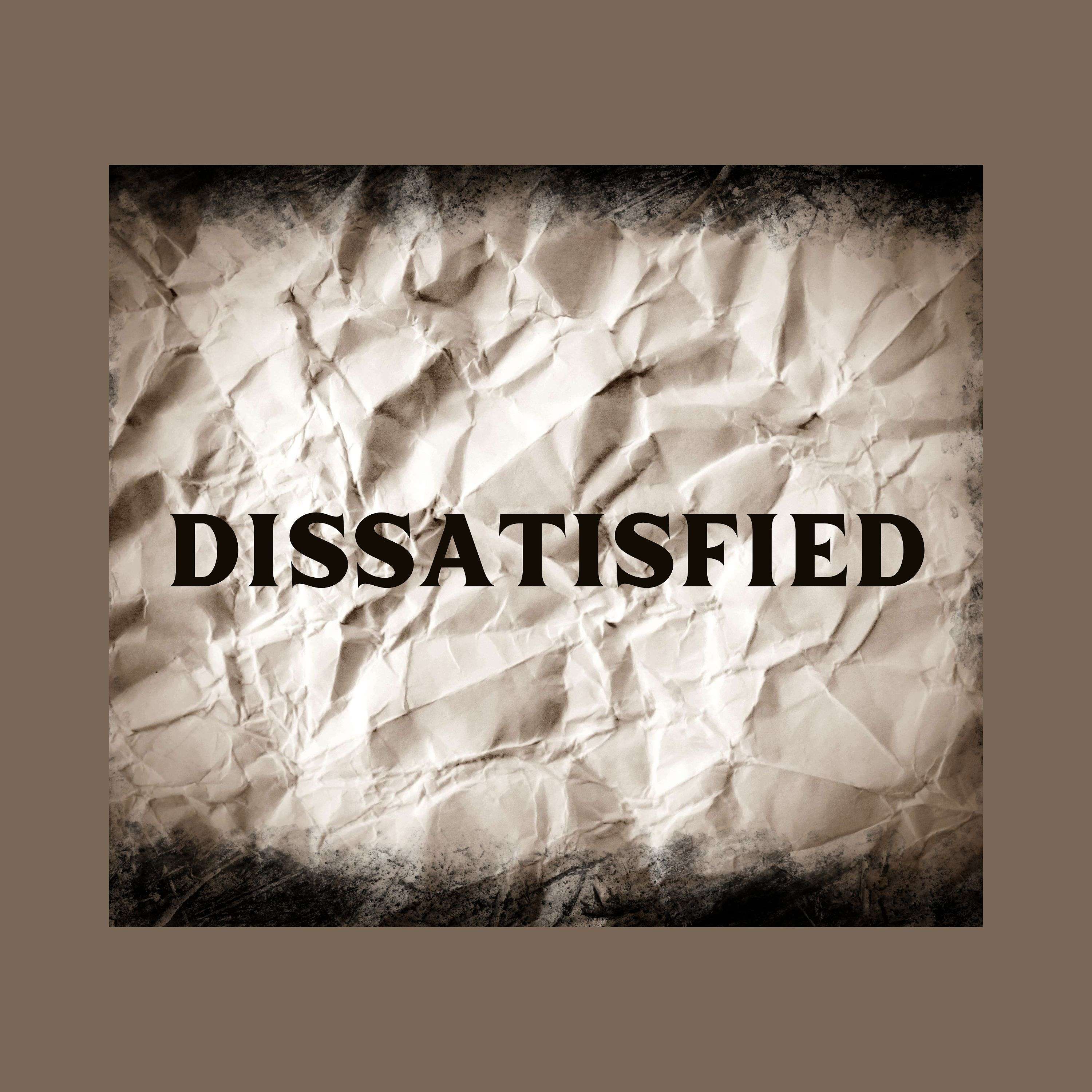 Dissatisfied