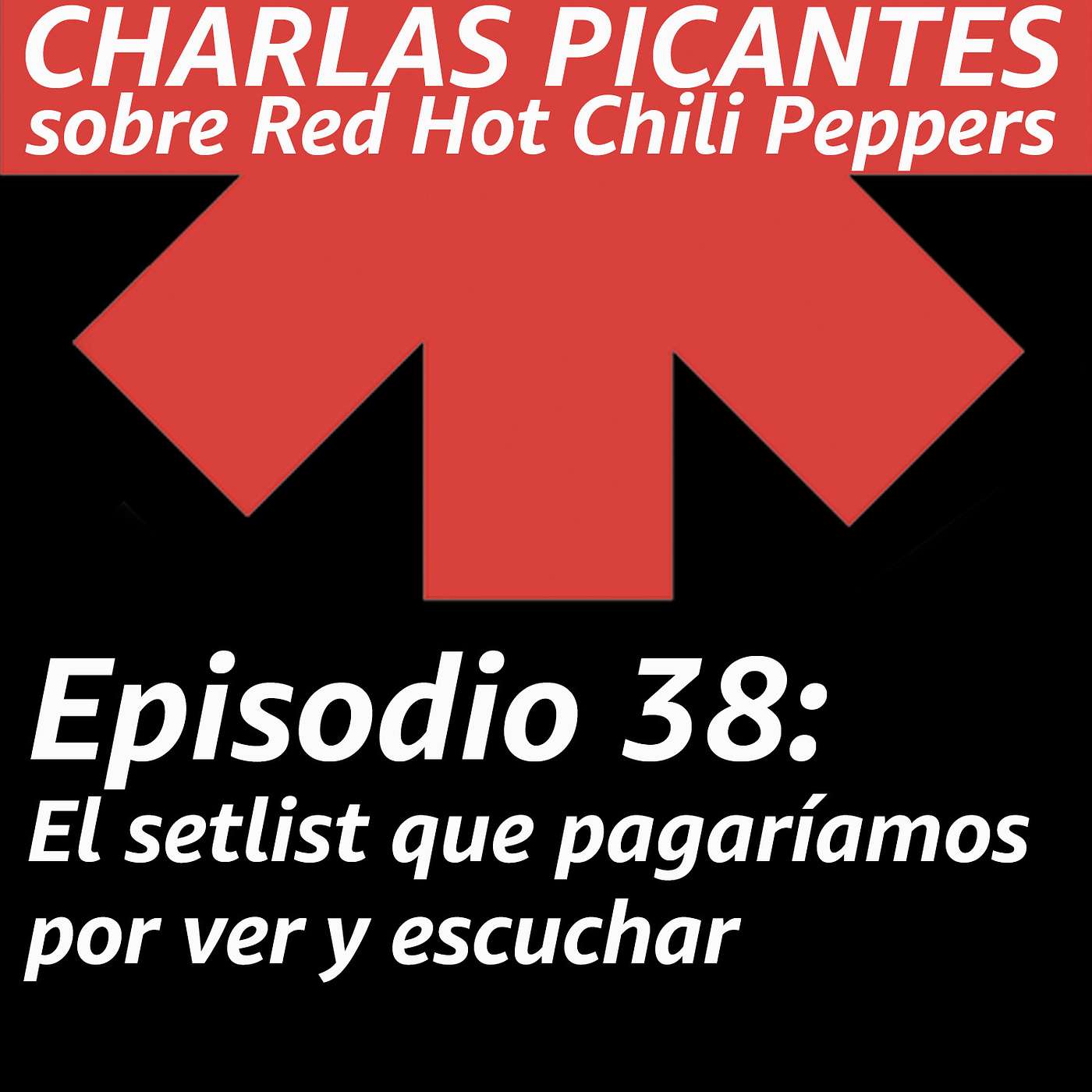CHARLAS PICANTES sobre Red Hot Chili Peppers