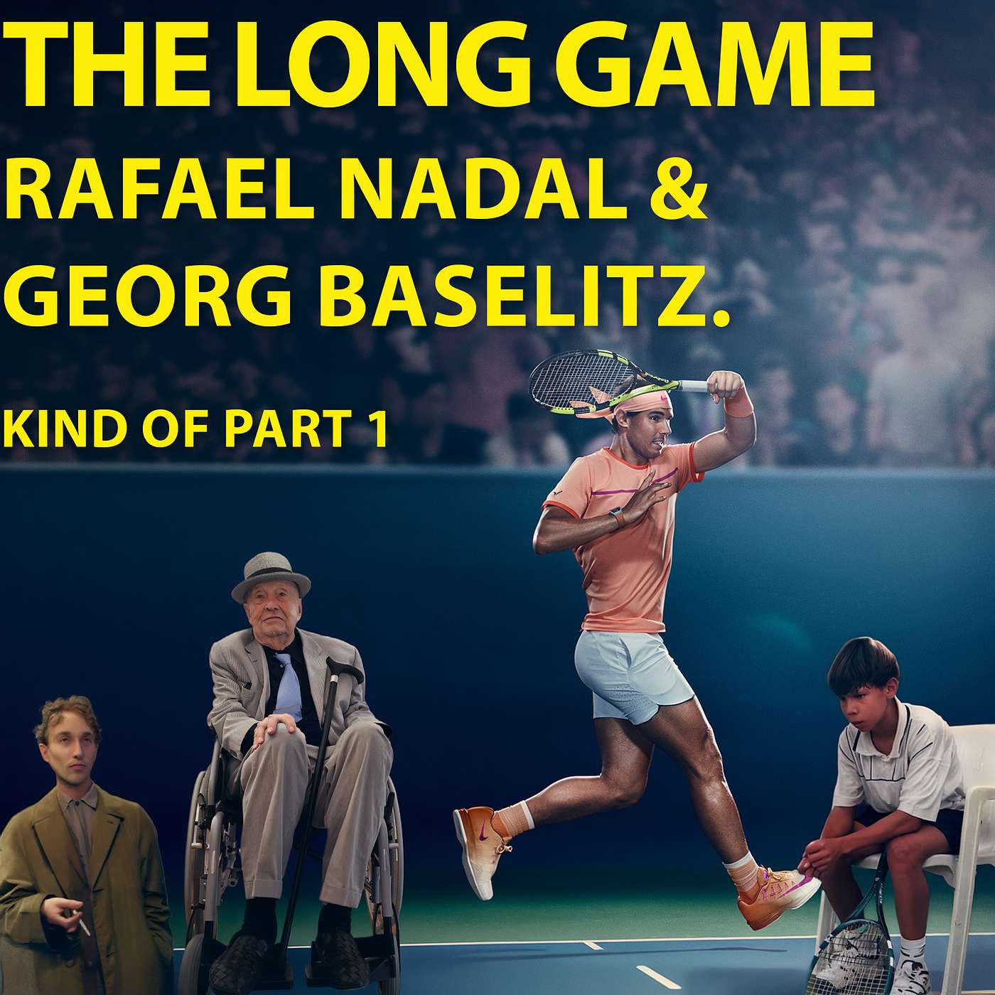 The Long Game: Rafael Nadal and Georg Baselitz: Kind of Part 1