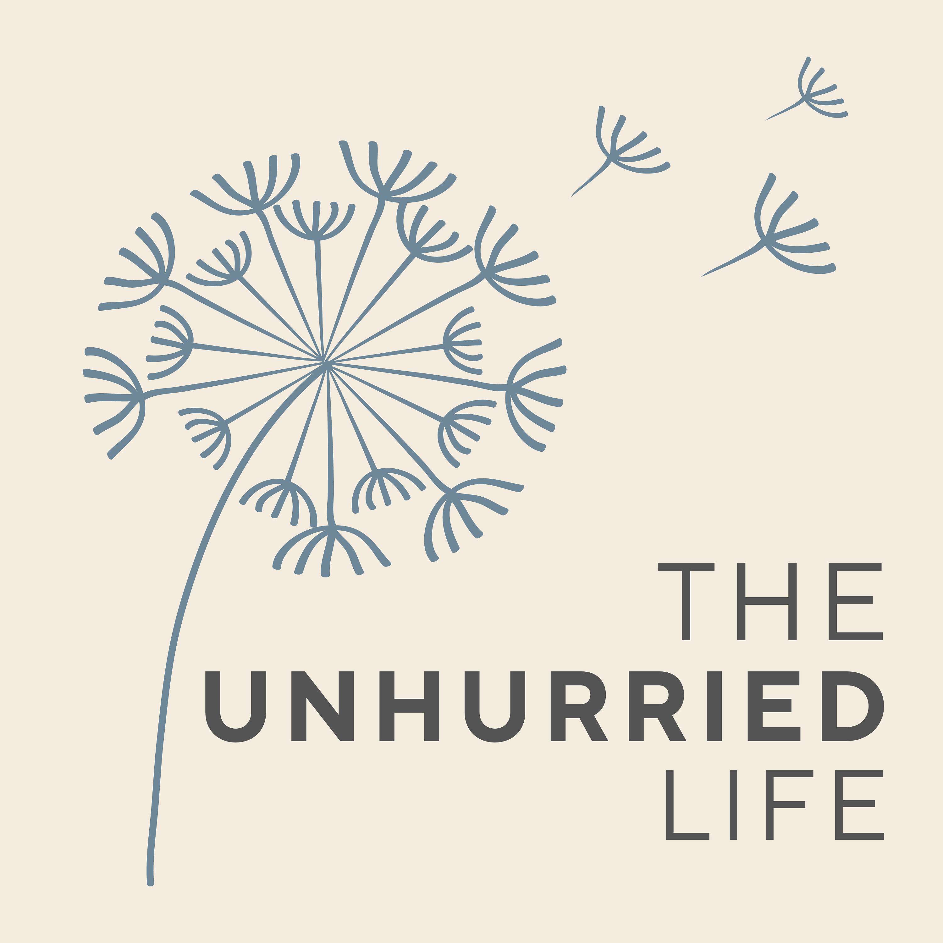 The Unhurried Life