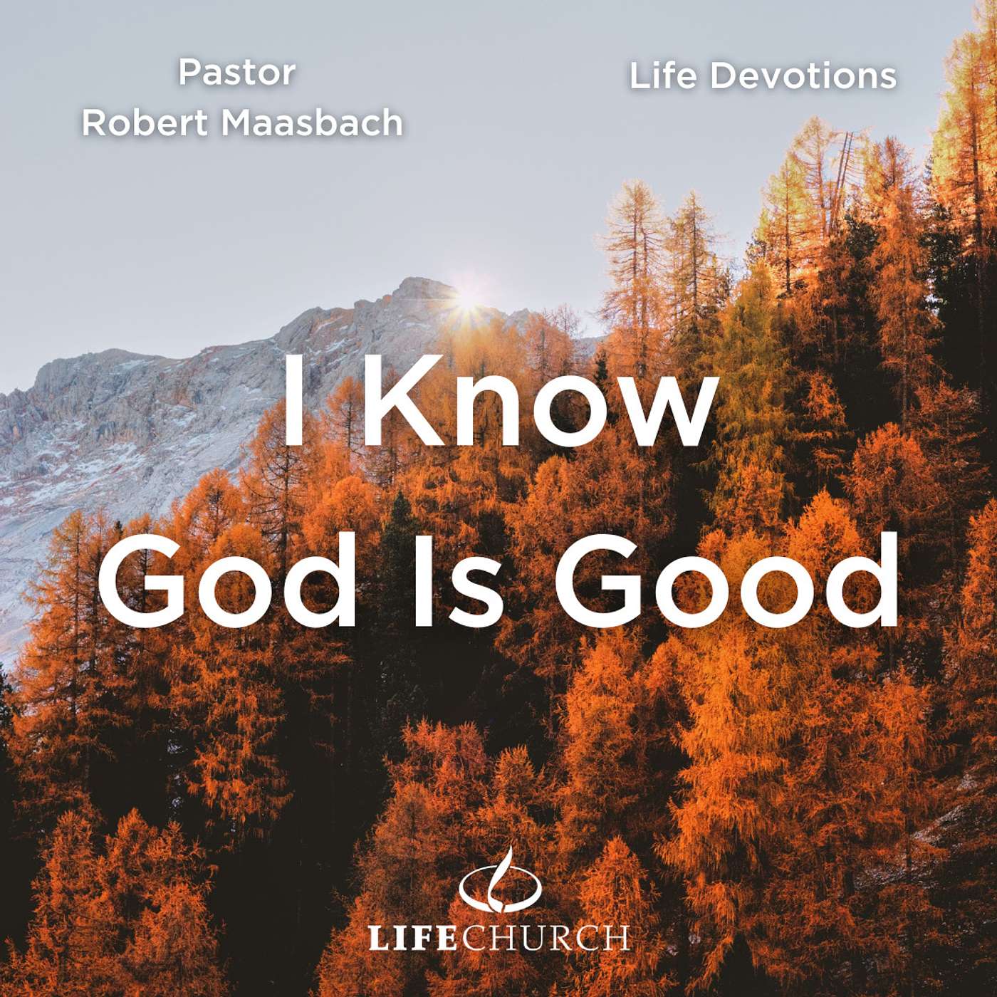 I Know God Is Good - 30.10.23