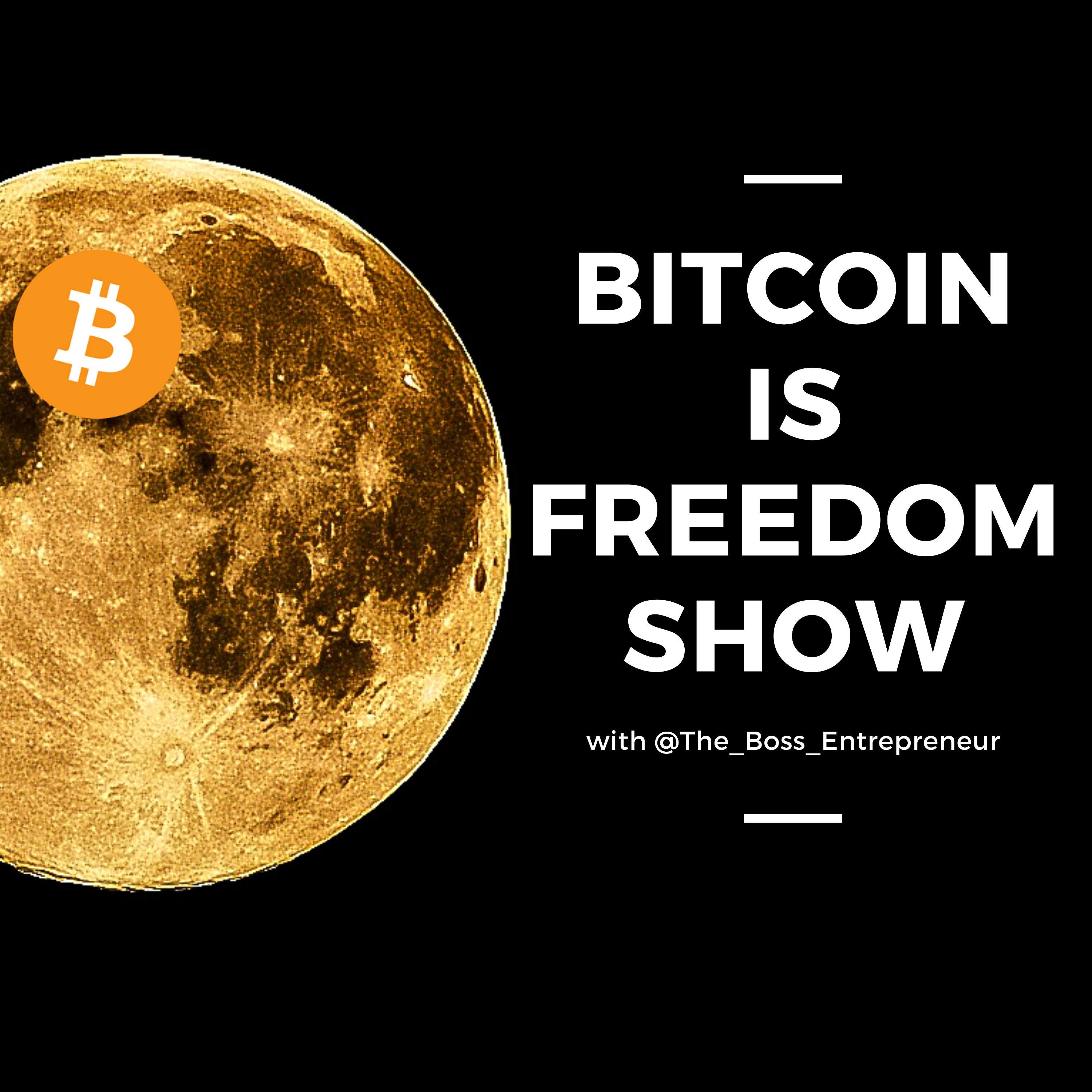 Bitcoin Is Freedom Show