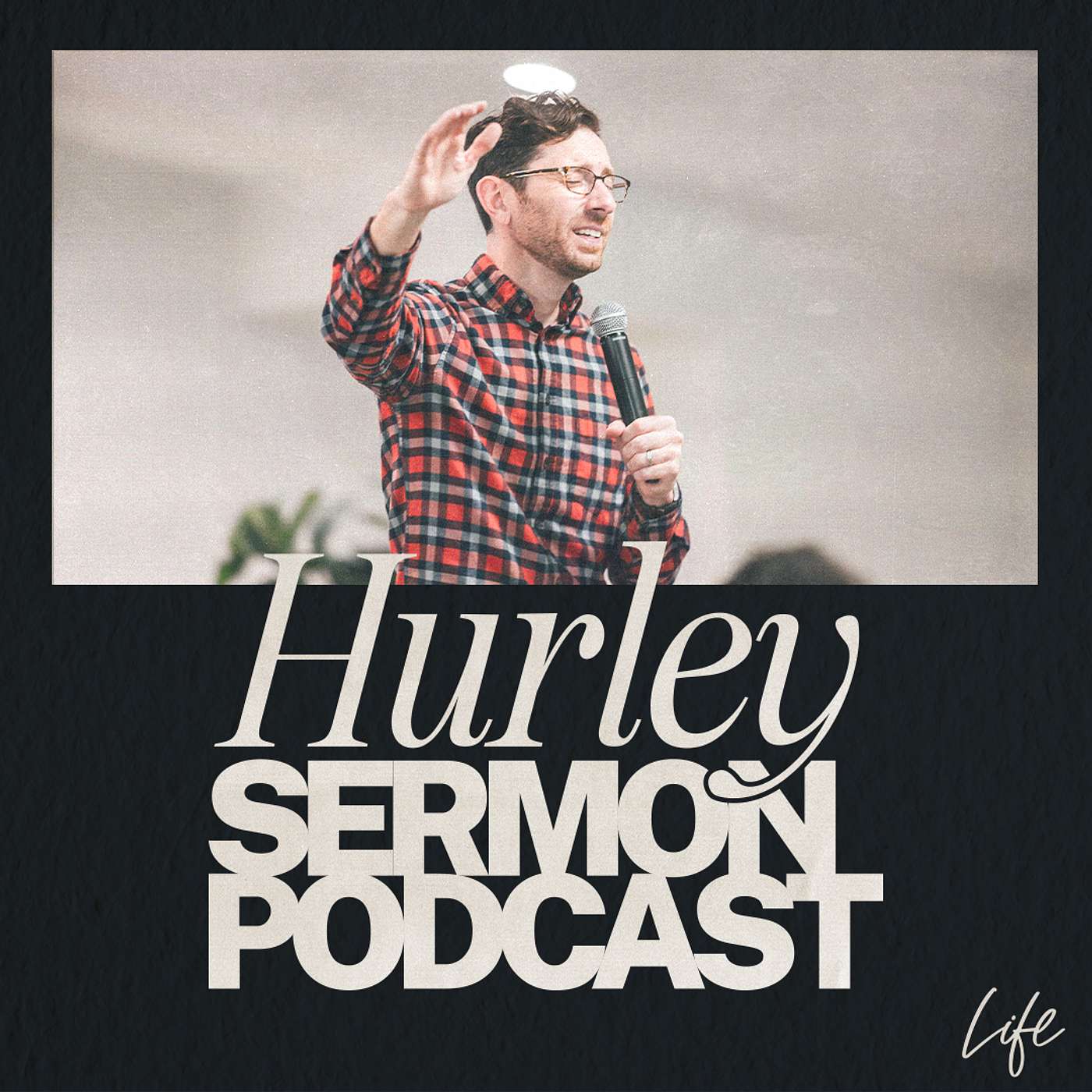Steven Sadler | 03-03-2024 | Life Church Hurley episode artwork