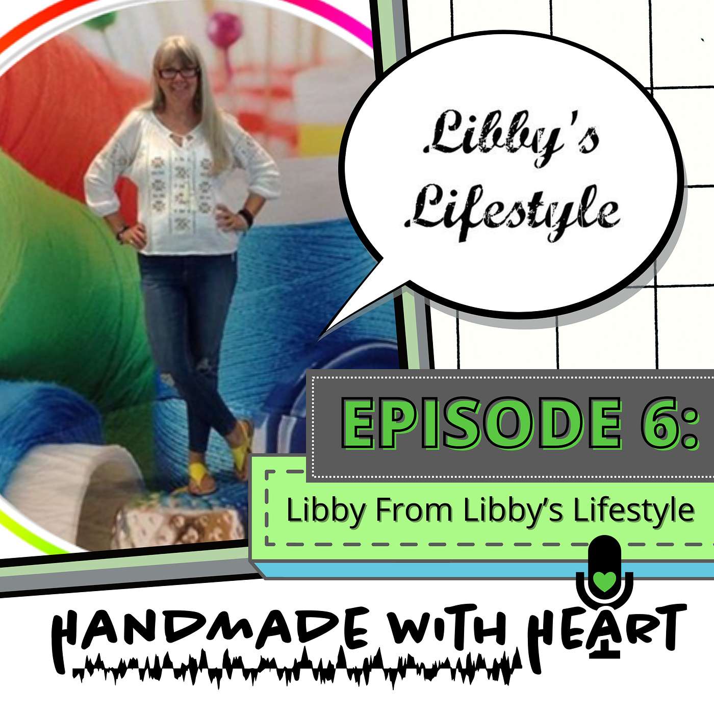 EPISODE 6 - LIBBY'S LIFESTYLE