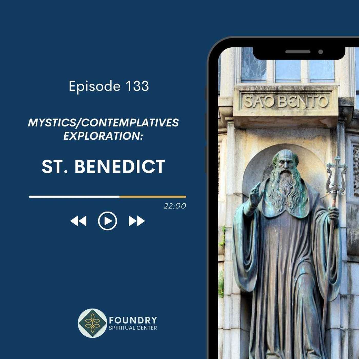Ep 133 St. Benedict: Mystics/Contemplatives Exploration