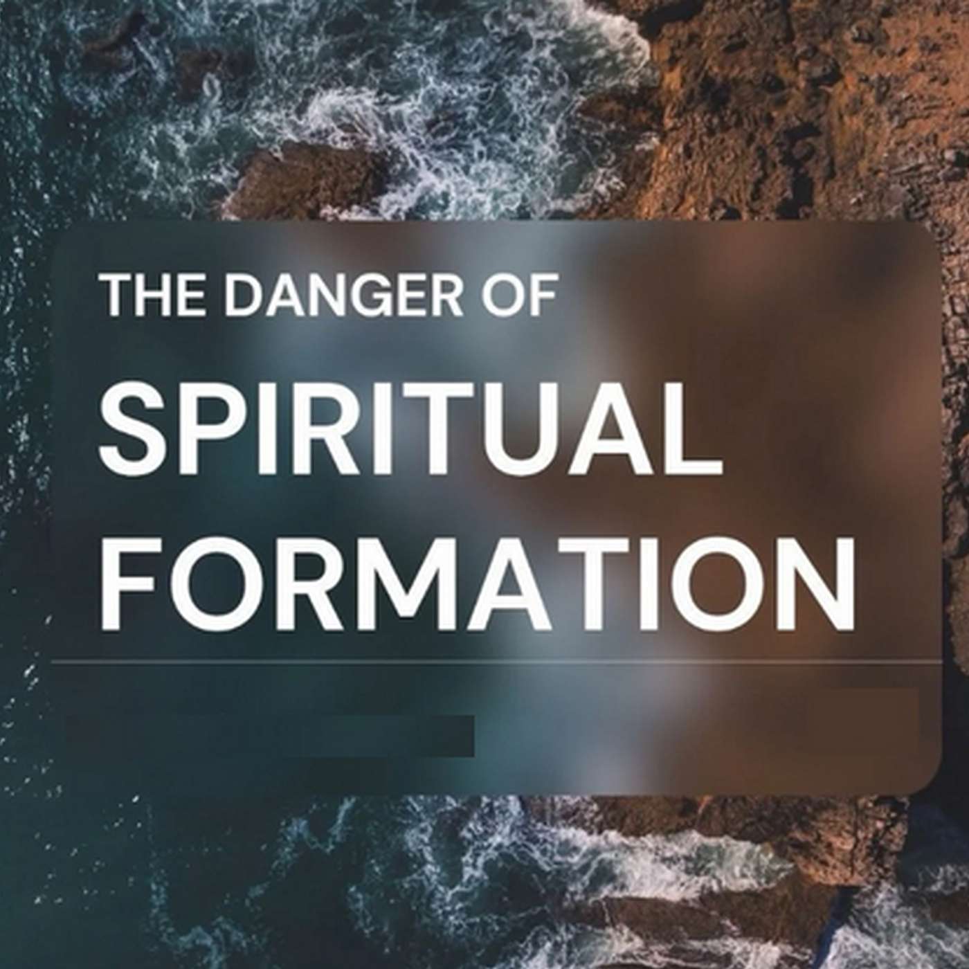 Spiritual Formation—A Dangerous Substitute for the Life of Christ episode artwork