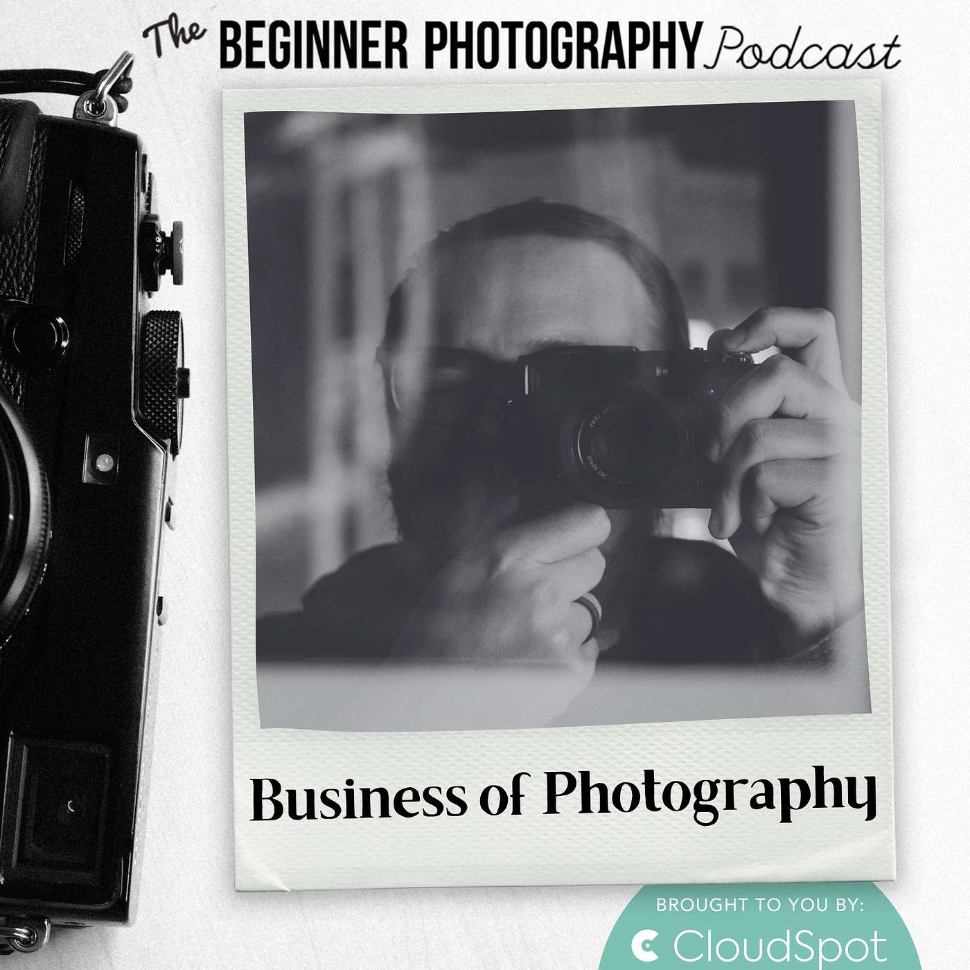 523: Business of Photography Mega Episode: Build A Business with Confidence