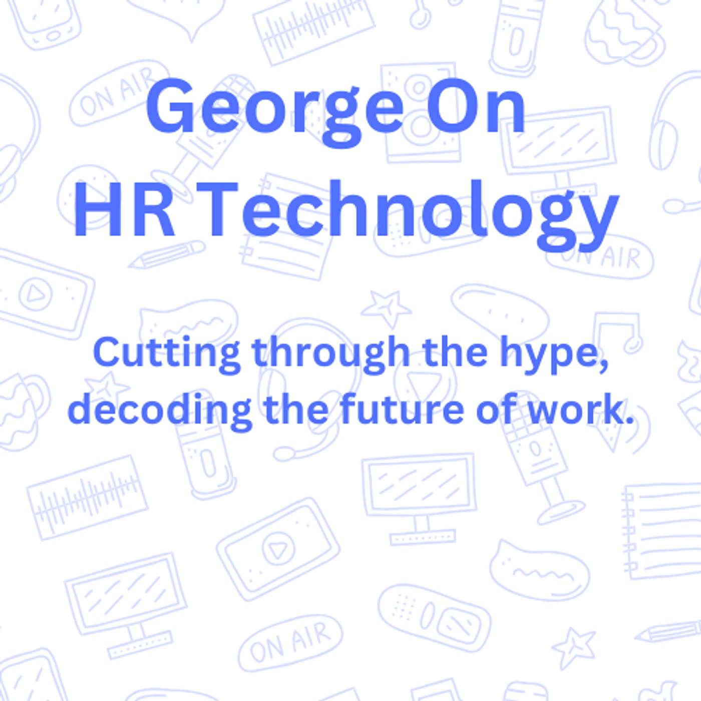 George On HR Technology.